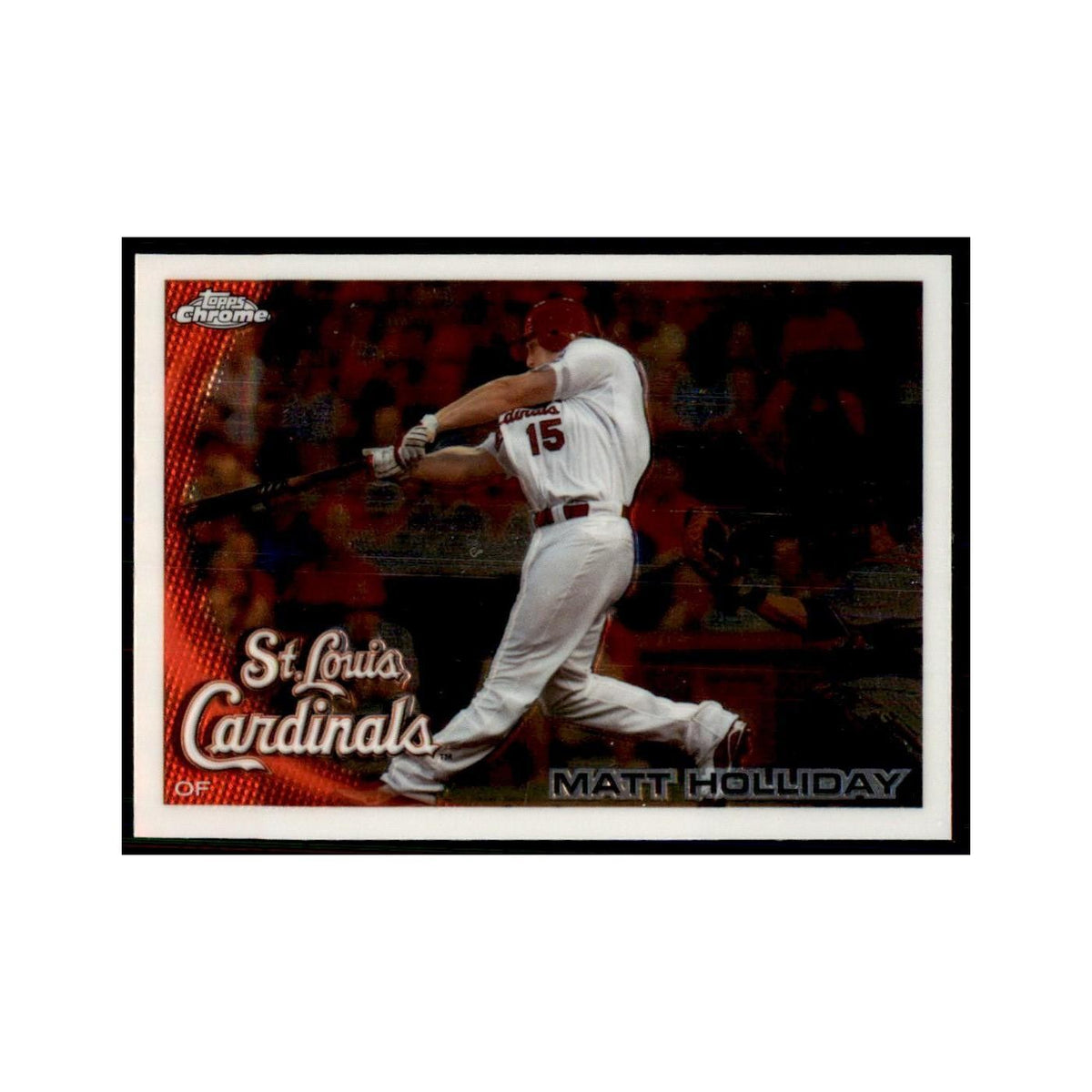 Matt Holliday 2010 Topps Chrome #44 Baseball Cards Baseball Card NM