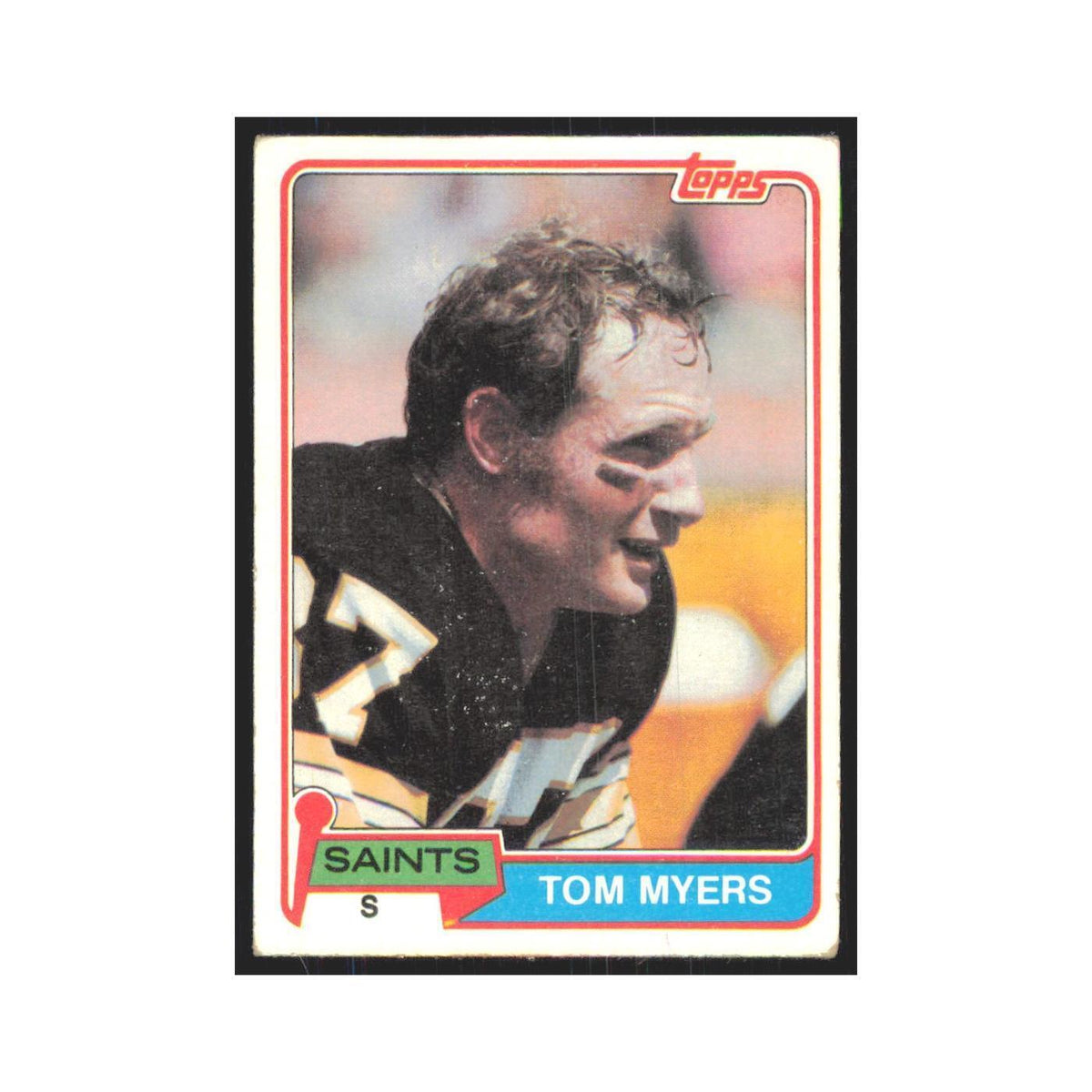 Tom Myers 1981 Topps #366 New Orleans Saints Football Card NM