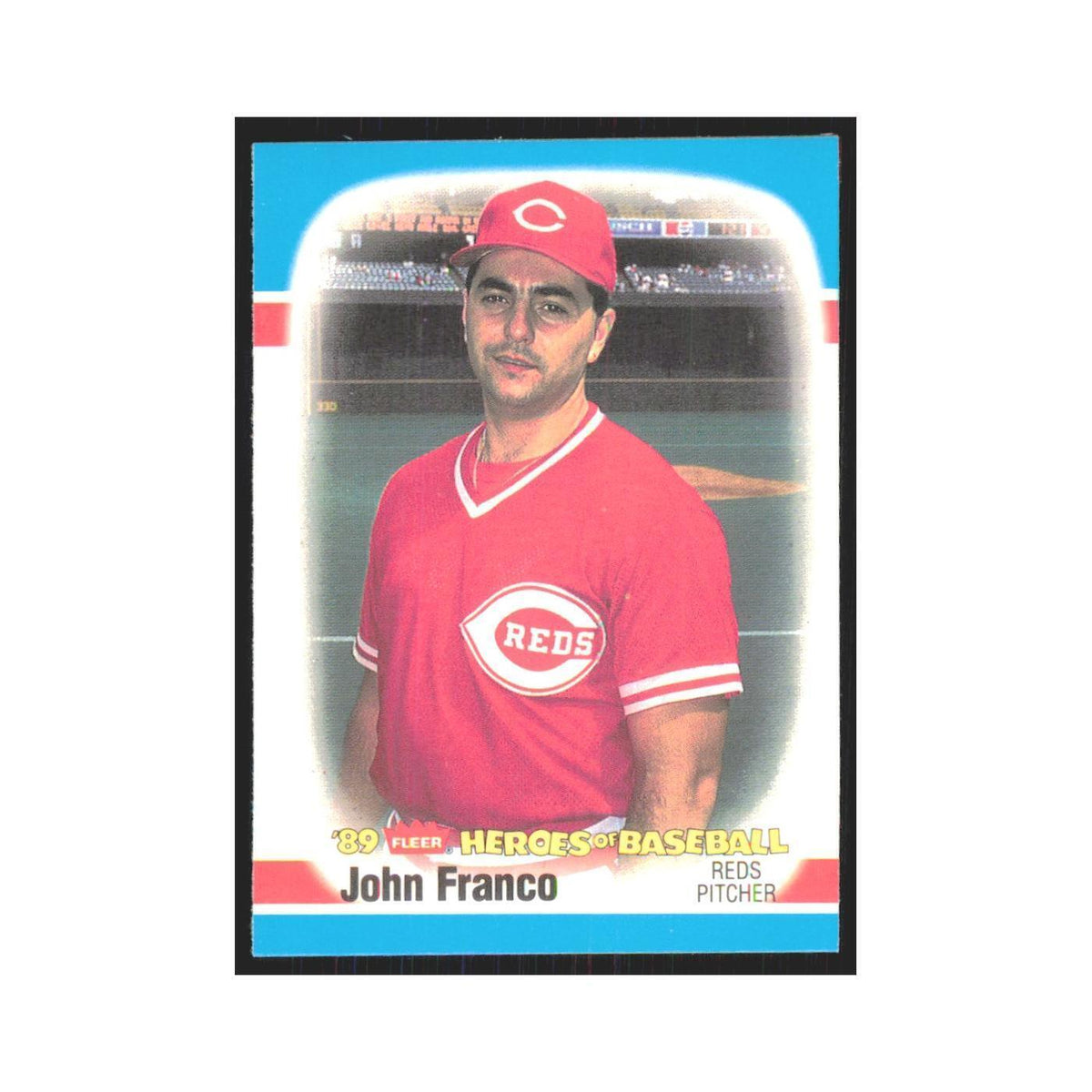 John Franco 1989 Fleer Heroes of Baseball #14.0 Cincinnati Reds Baseball Card NM