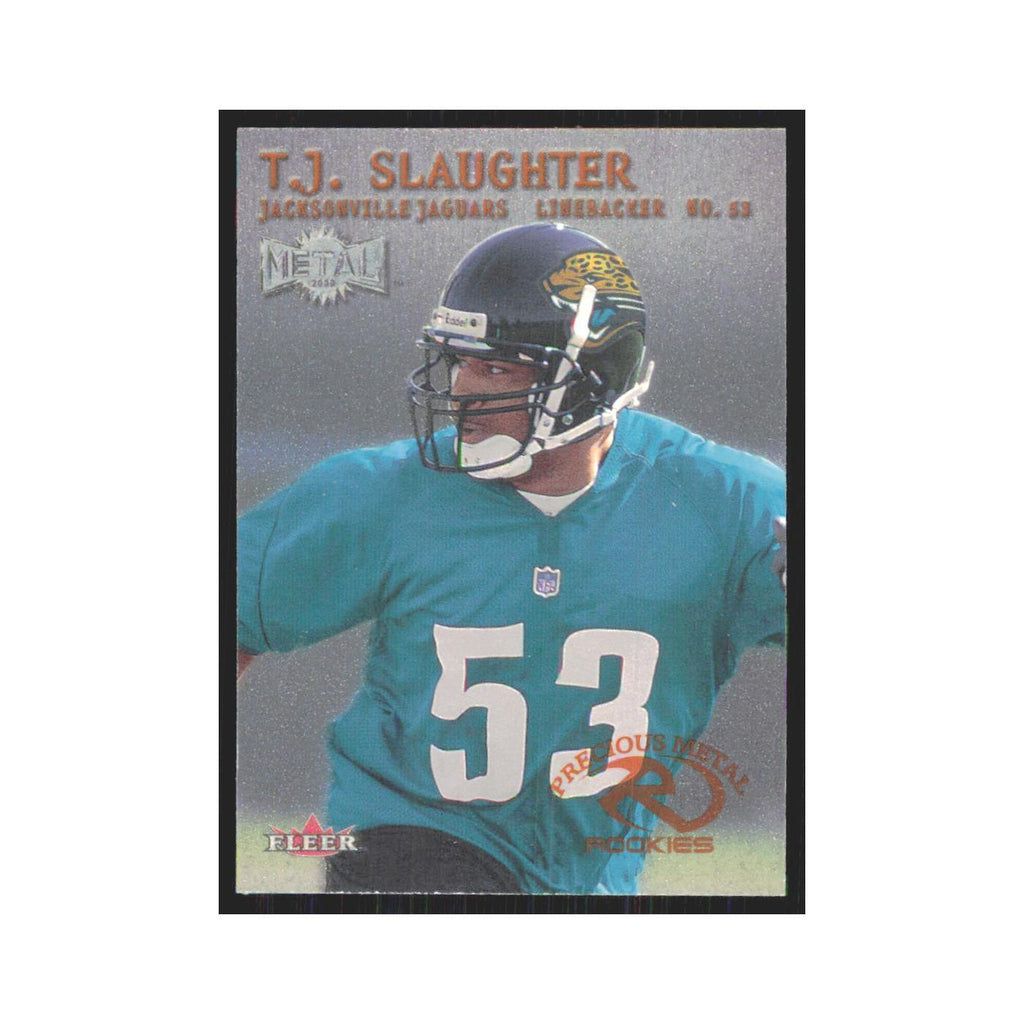 T.J. Slaughter Rookie 2000 Fleer Metal #211 Jacksonville Jaguars NM