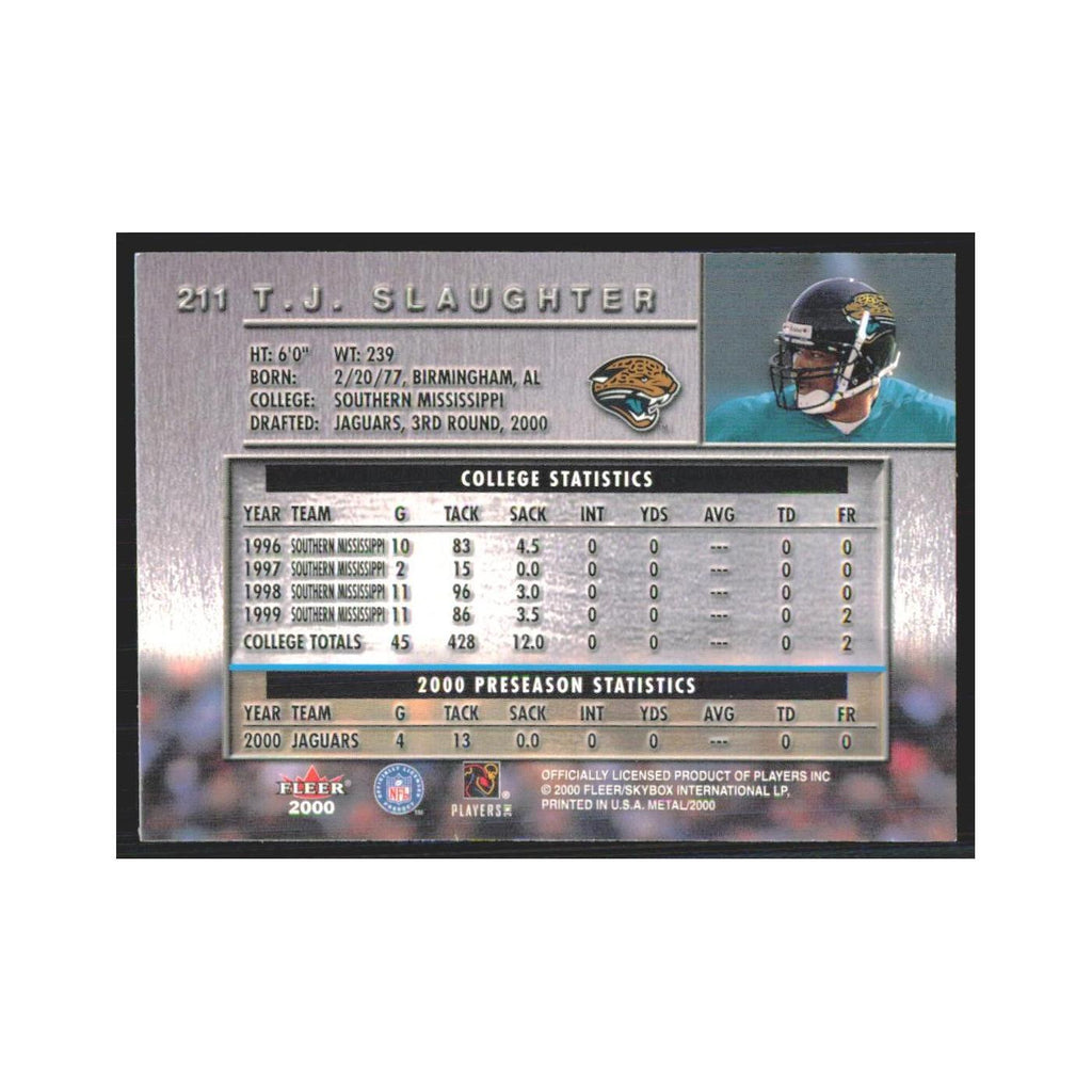 T.J. Slaughter Rookie 2000 Fleer Metal #211 Jacksonville Jaguars NM