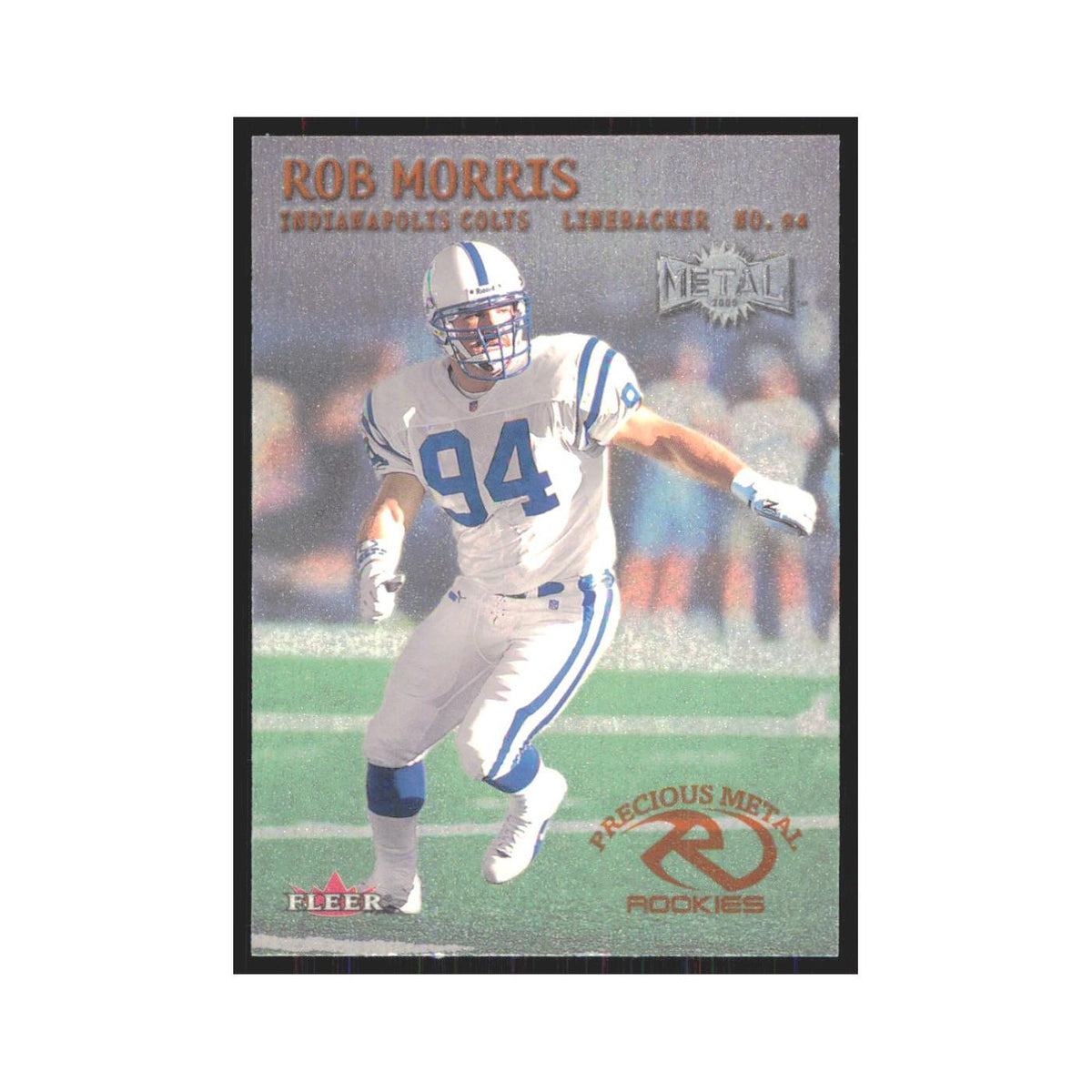 Rob Morris 2000 Fleer Metal #241 Indianapolis Colts Football Card NM