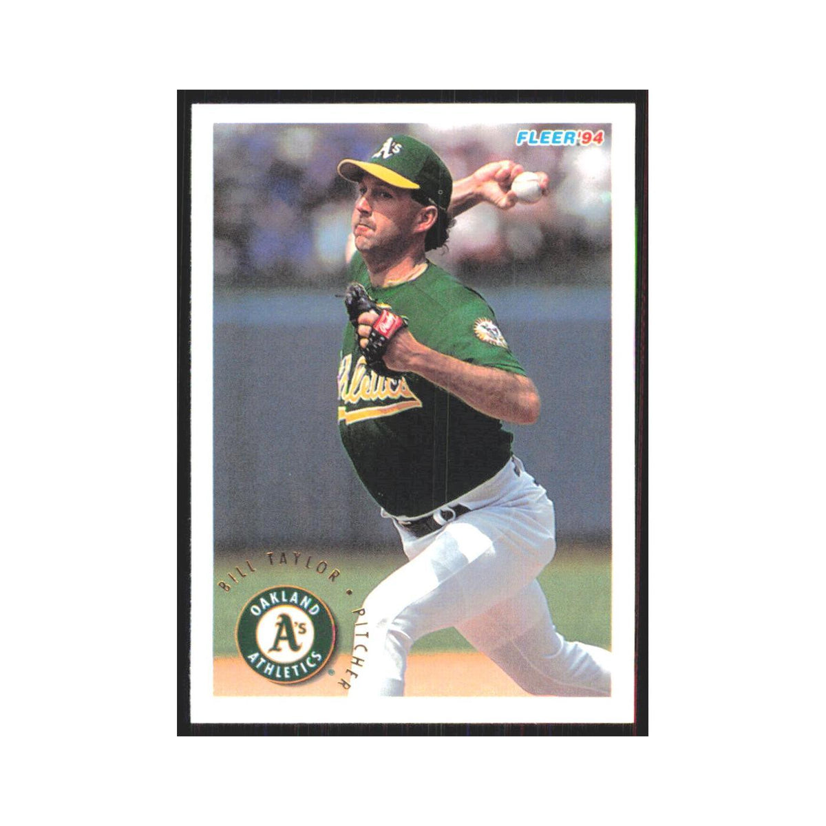 Bill Taylor Rookie 1994 Fleer Update #U78 Oakland Athletics Baseball Card NM