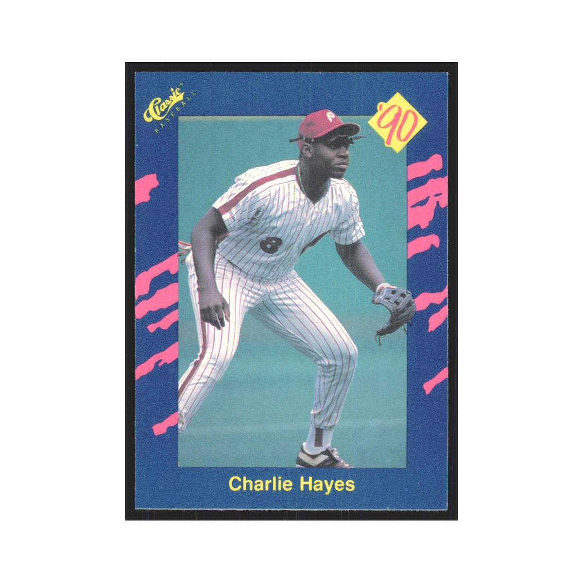 1990 Classic Charlie Hayes Phillies #98