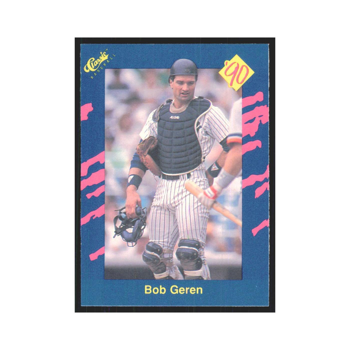 1990 Classic Bob Geren Yankees #25