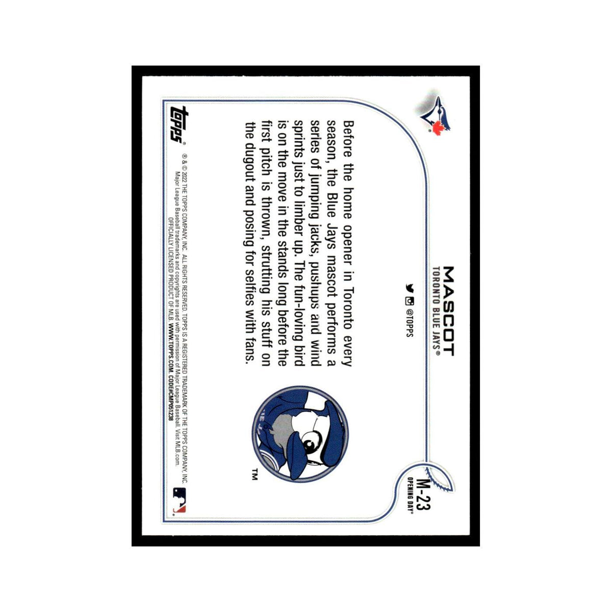 Mascot 2022 Topps Opening Day #M-23 Toronto Blue Jays Baseball Card NM