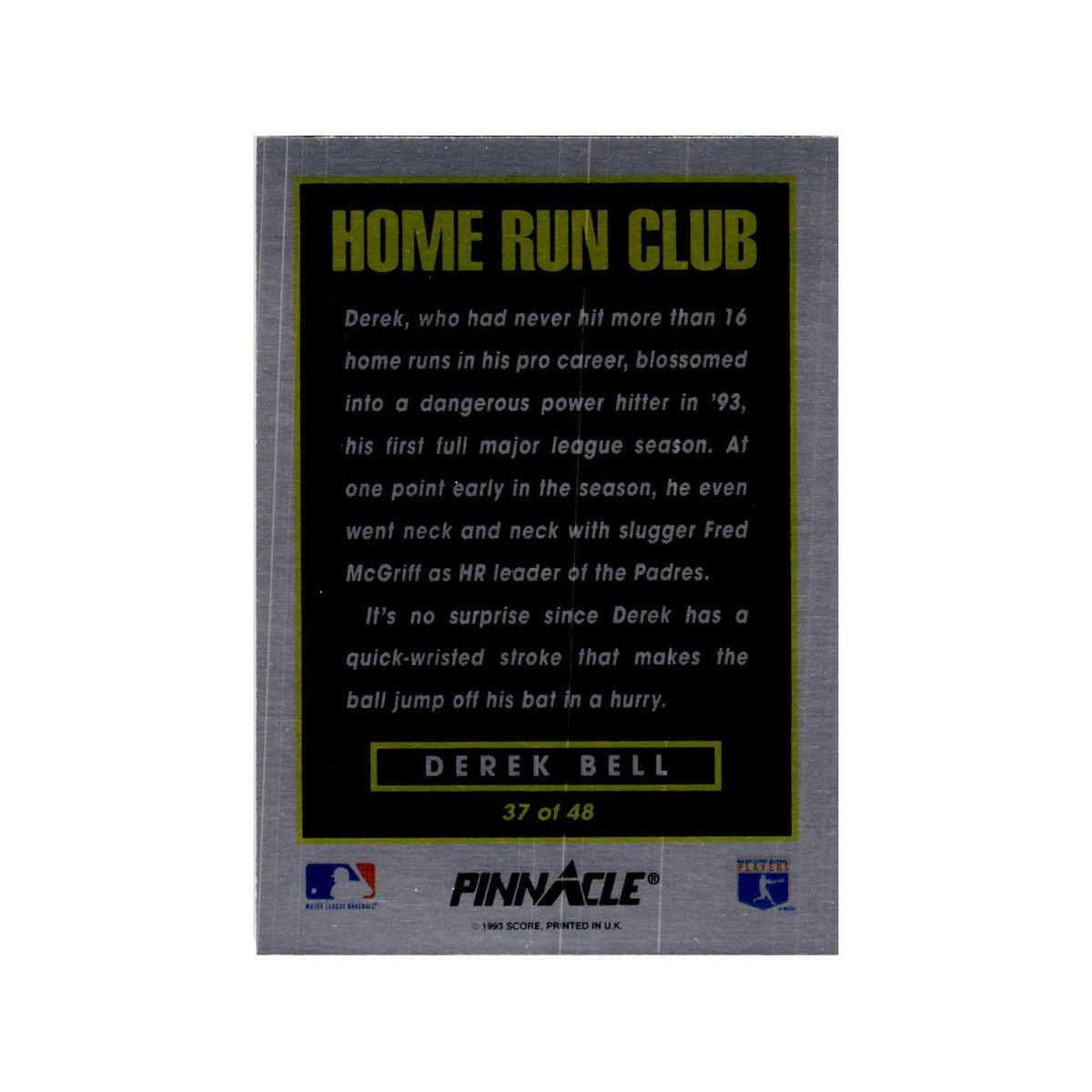Derek Bell 1993 Pinnacle Home Run Club #37 Toronto Blue Jays Baseball Card NM