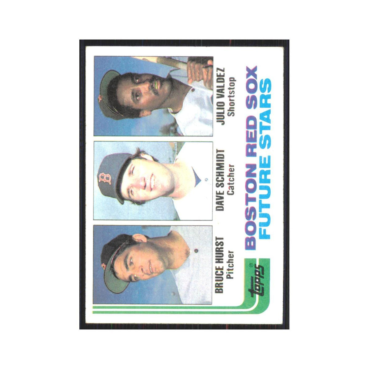 1982 Topps Bruce Hurst/Dave Schmidt/Julio Valdez Red Sox #381
