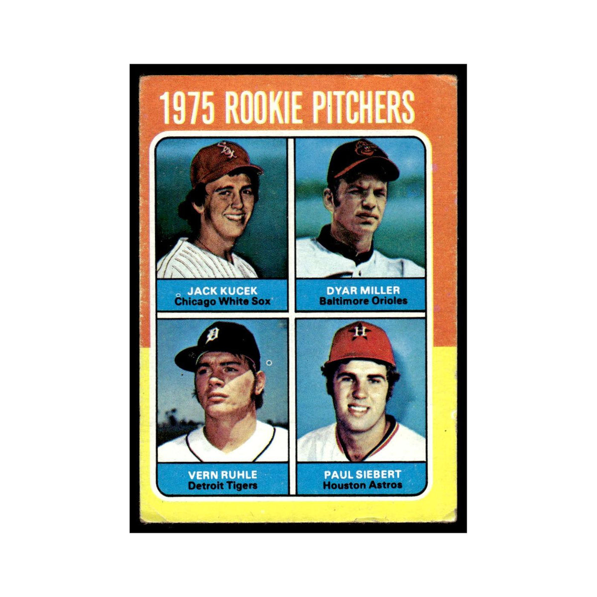 Jack Kucek Dyar Miller Vern Ruhle Paul Siebert Rookie 1975 #614 Poor