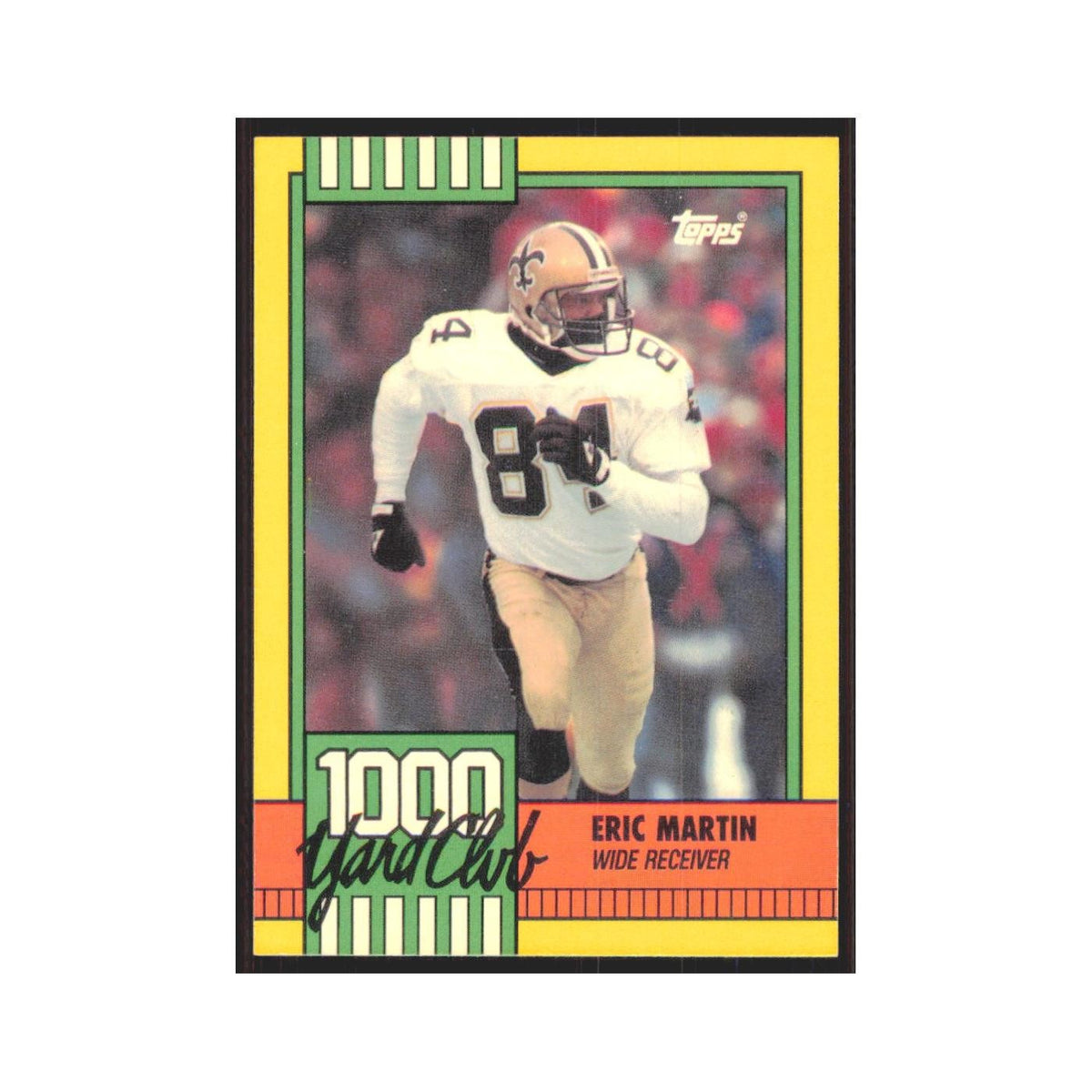 1990 Topps 1000 Yard Club Eric Martin Saints #23