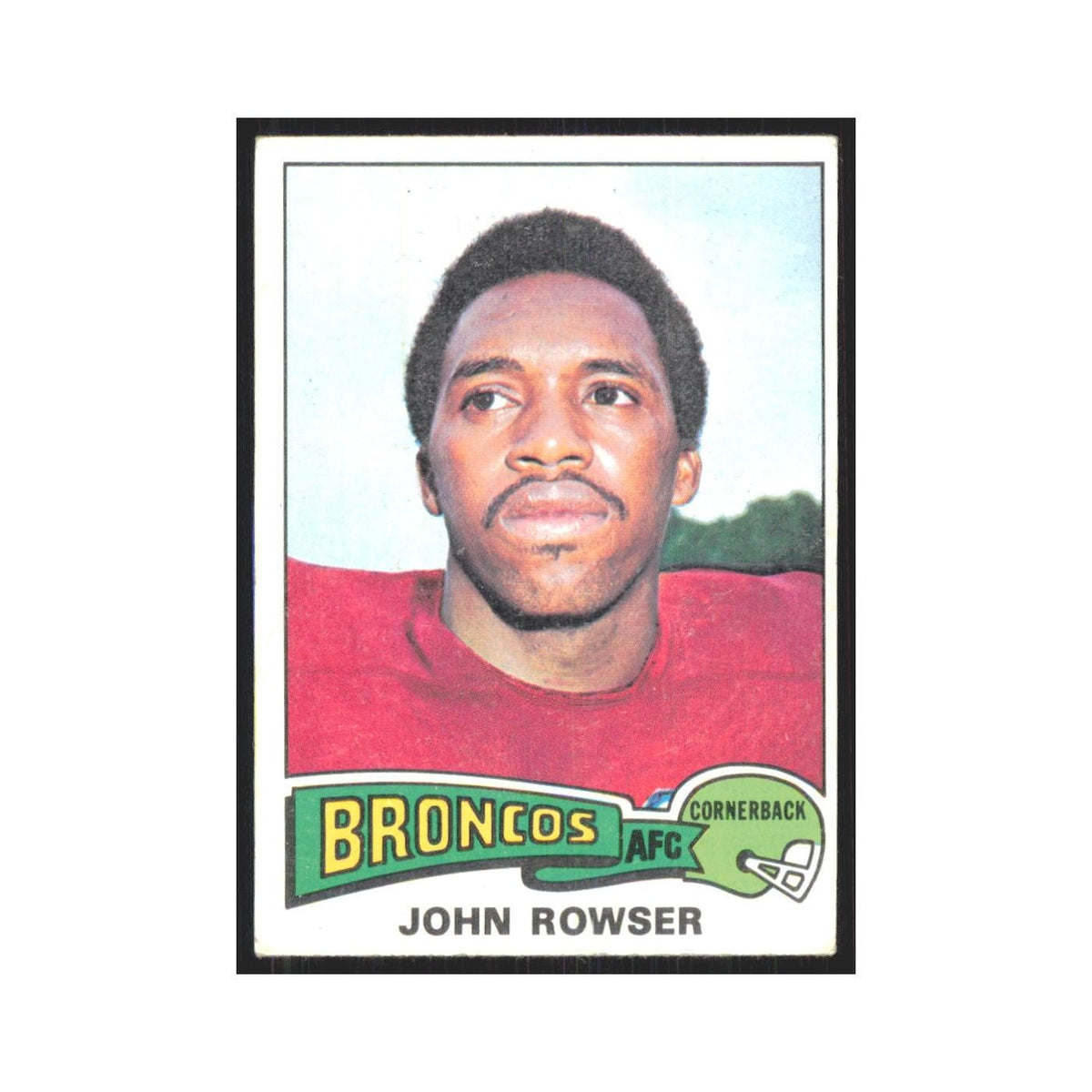 1975 Topps John Rowser Broncos #498.0