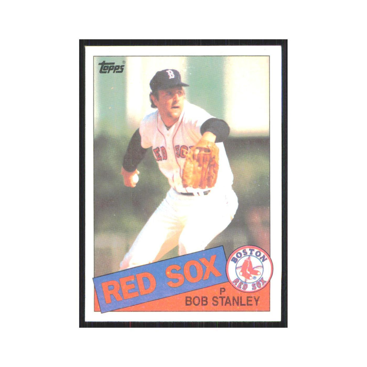 1985 Topps Bob Stanley Red Sox #555