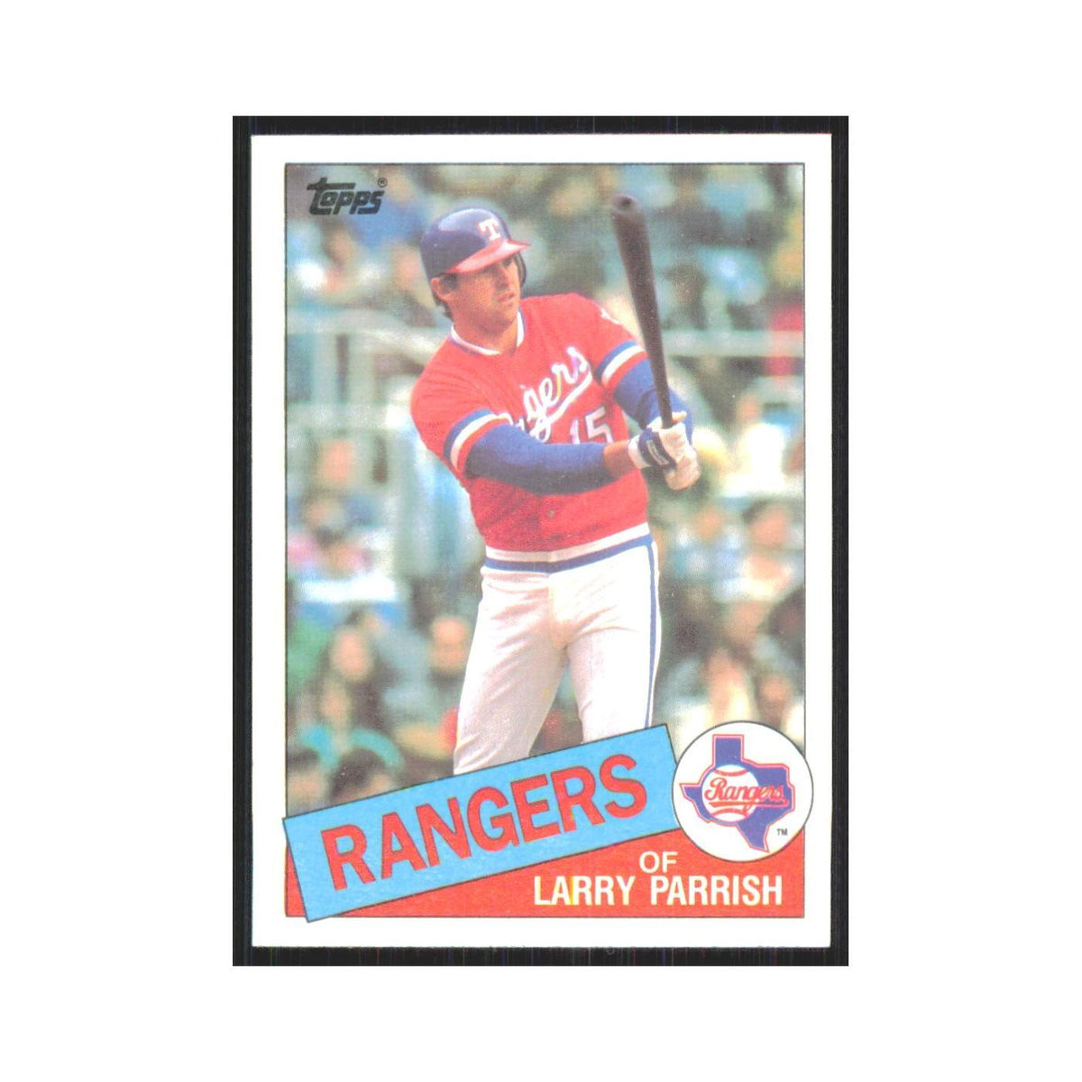 1985 Topps Larry Parrish Rangers #548
