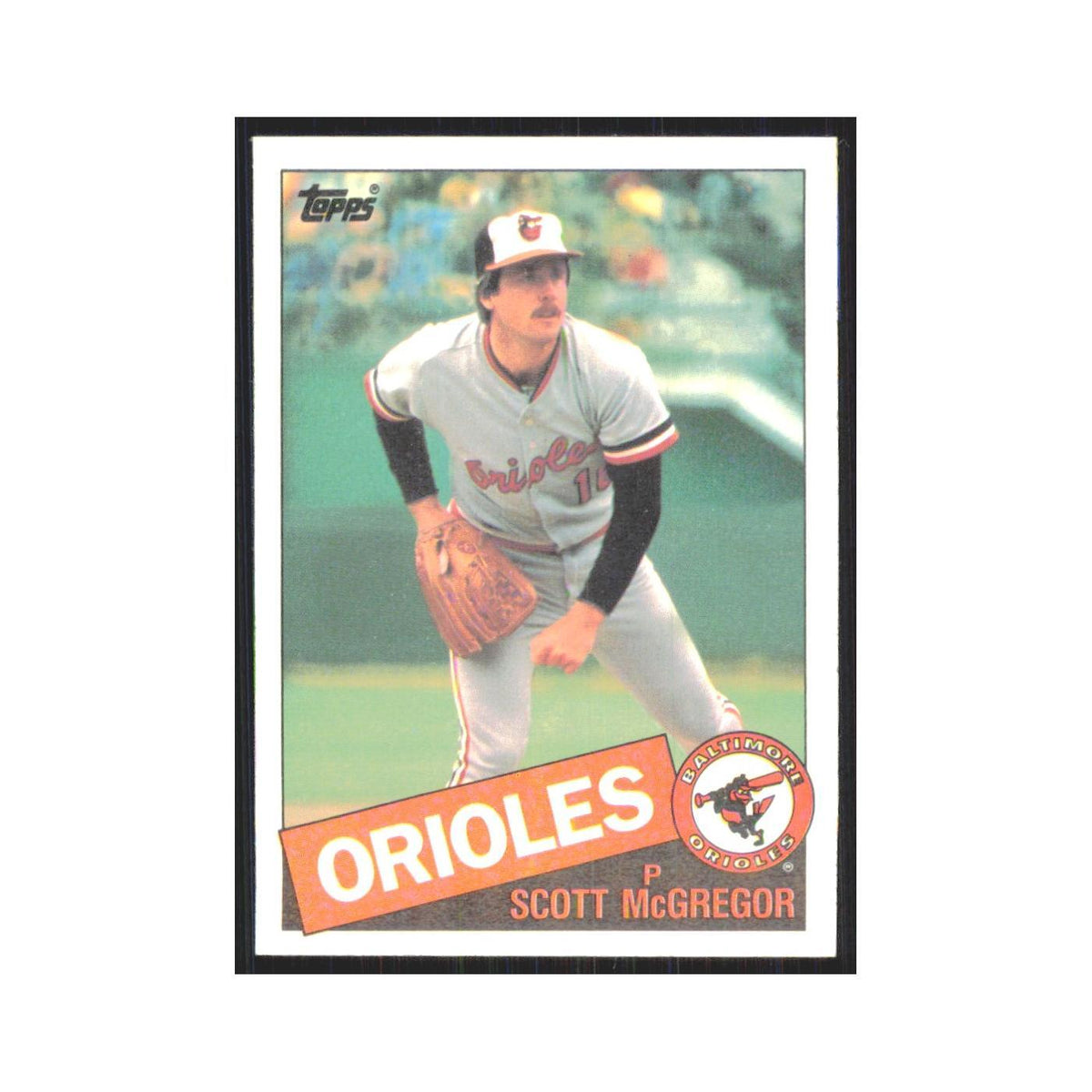 1985 Topps Scott McGregor Orioles #550