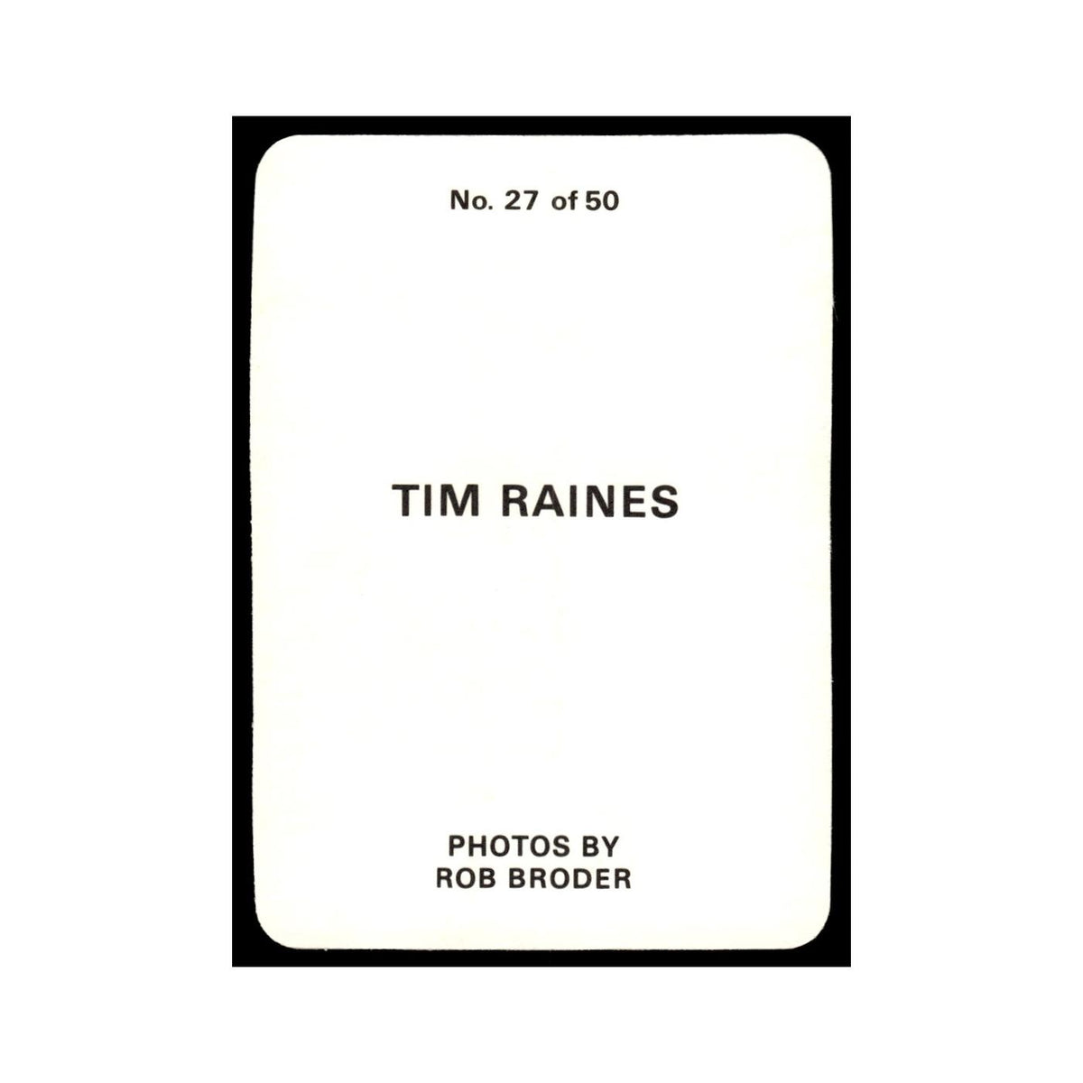 Tim Raines 1986 Rob Broder #27 Baseball Card NM