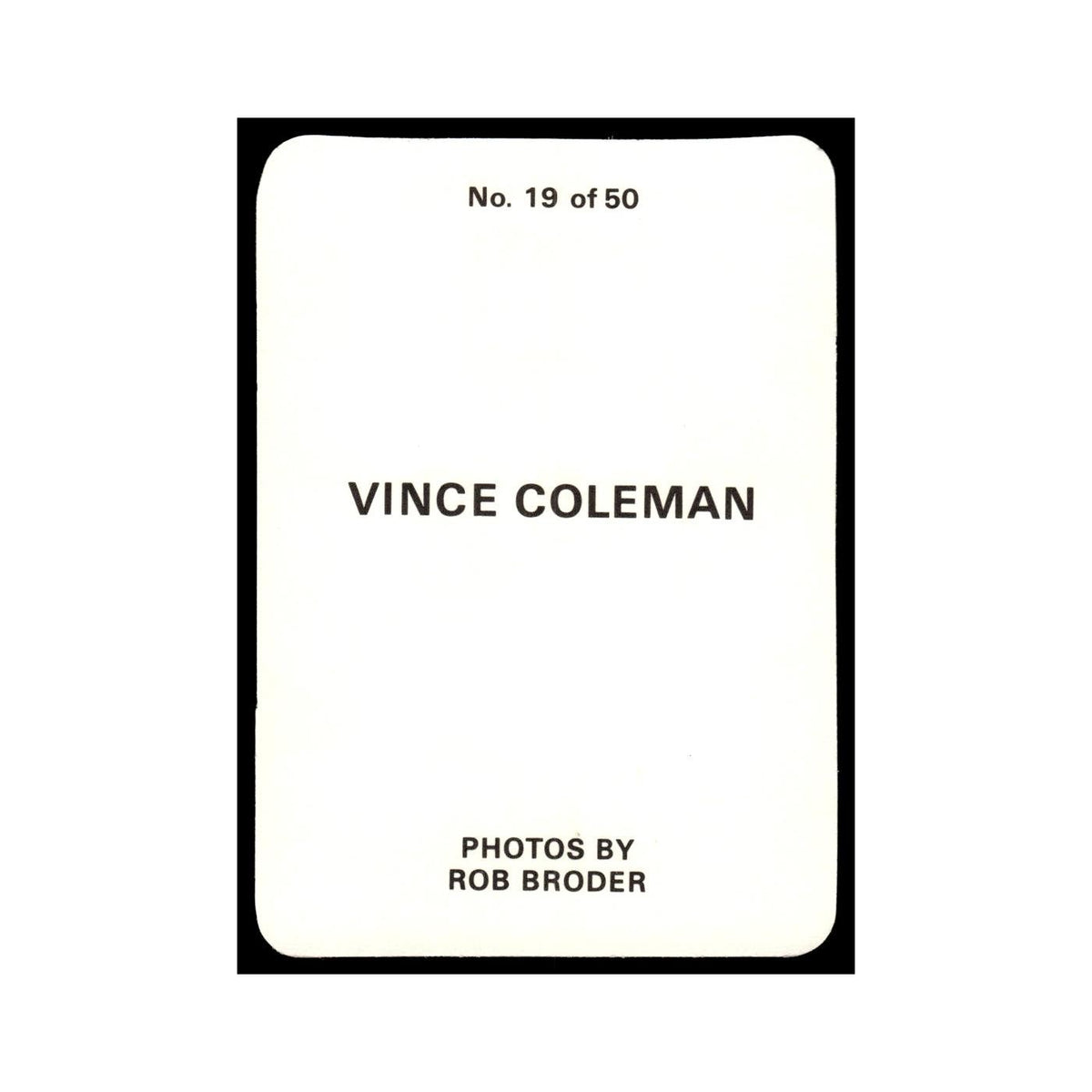Vince Coleman 1986 Rob Broder #19 Baseball Card NM