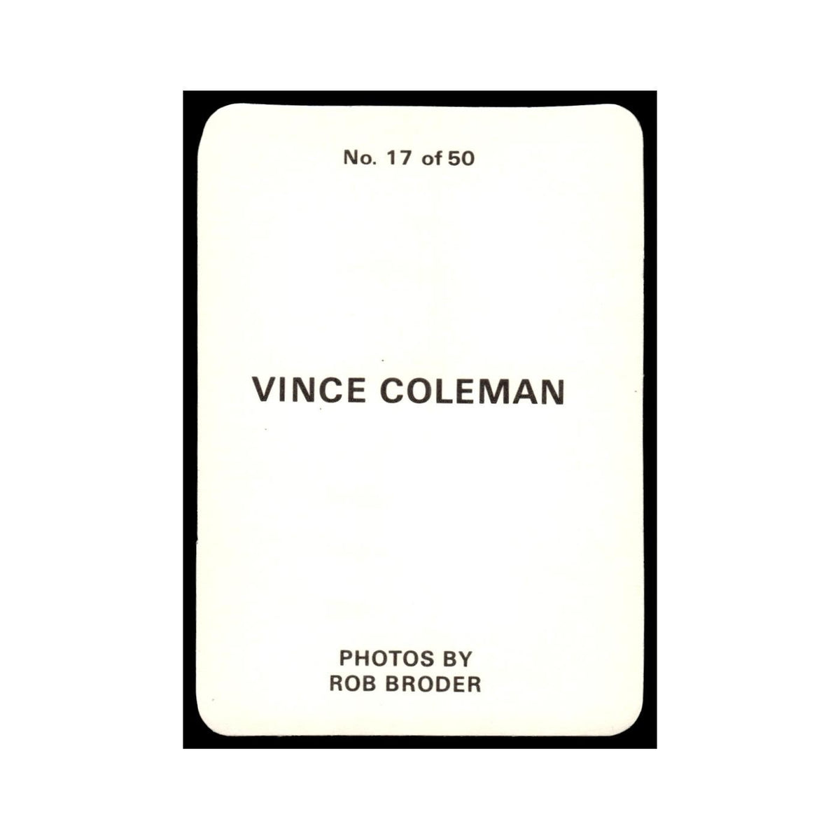 Vince Coleman 1986 Rob Broder #17 Baseball Card NM