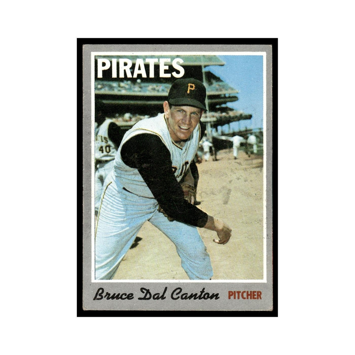 Bruce Dal Canton 1970 Topps #52 Pittsburgh Pirates Baseball Card EX