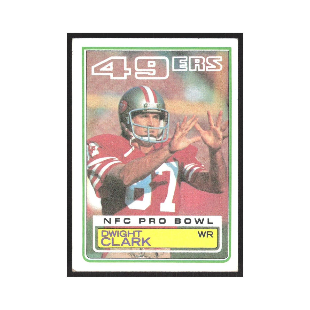 1983 Topps Dwight Clark 49ers #164.0
