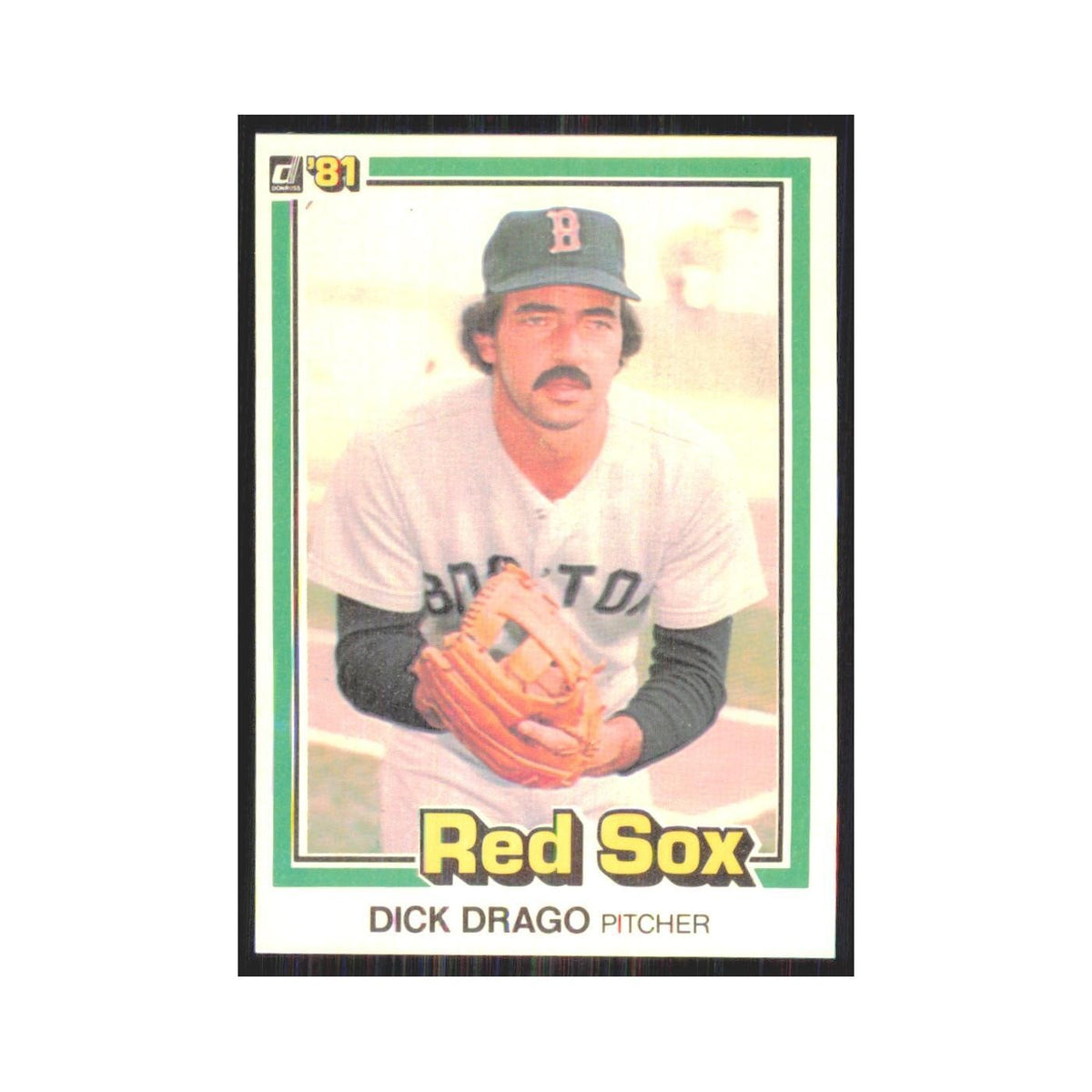 1981 Donruss Dick Drago Red Sox #336