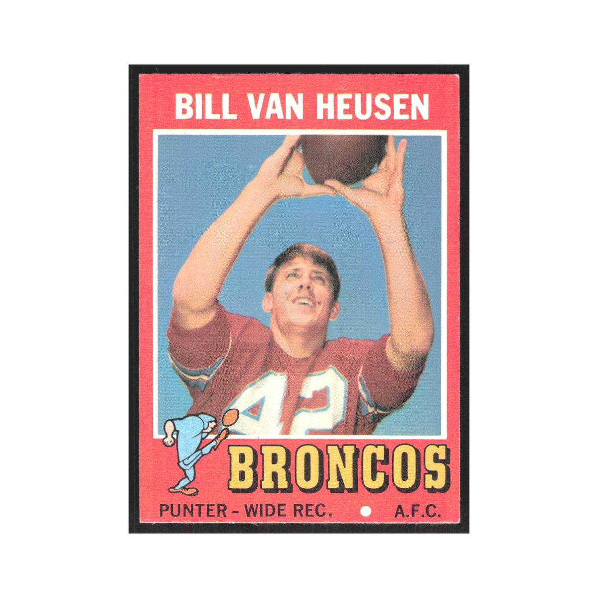 1971 Topps Bill Van Heusen Broncos #9