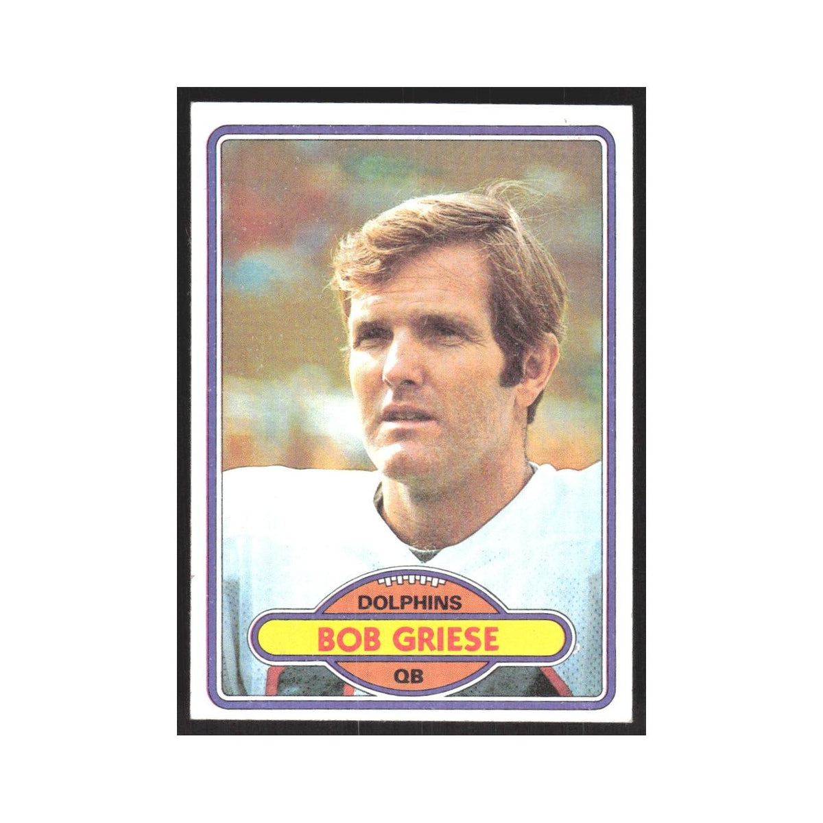 1980 Topps Bob Griese Dolphins #35