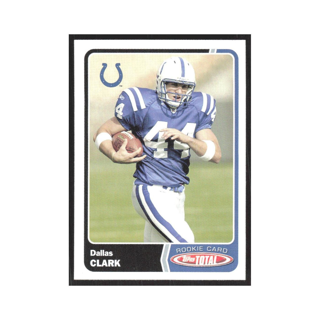 2003 Topps Total Dallas Clark RC Colts #547