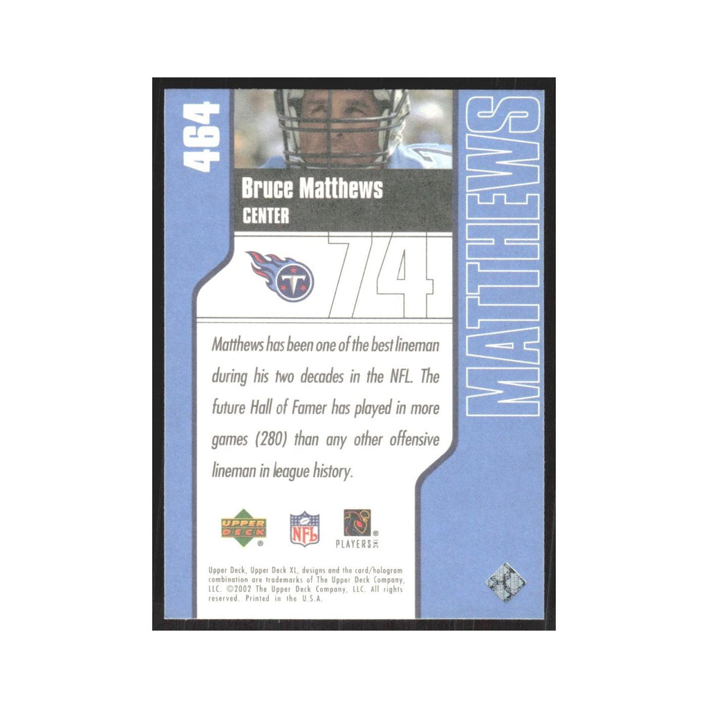 2002 Upper Deck XL Bruce Matthews Titans #464