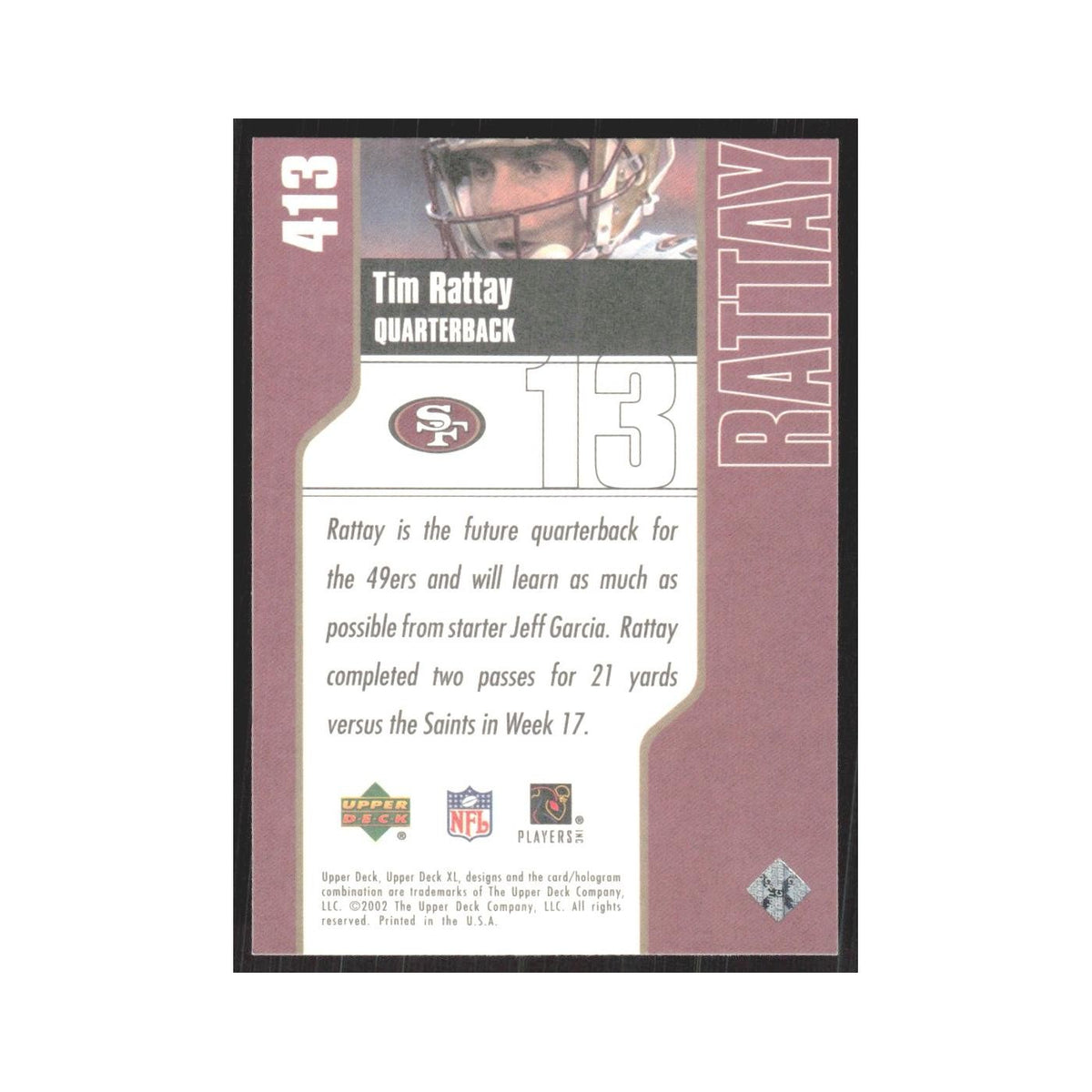 2002 Upper Deck XL Tim Rattay 49ers #413