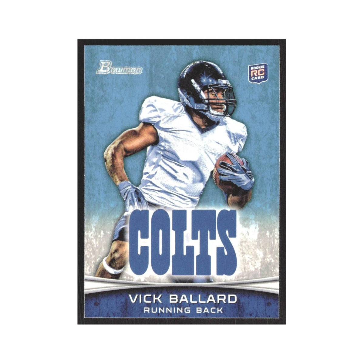 2012 Bowman Vick Ballard RC Colts #127