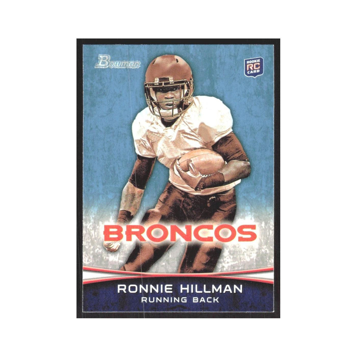 2012 Bowman Ronnie Hillman RC Broncos #112