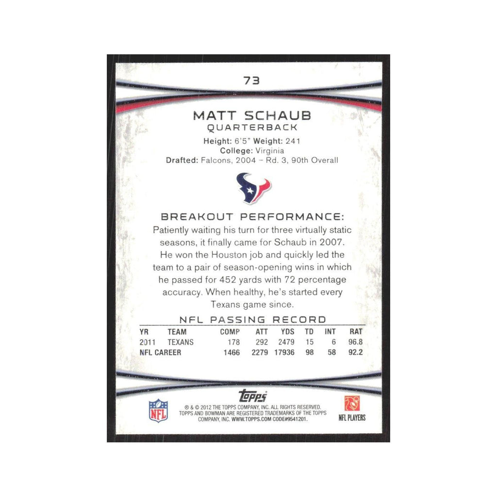 2012 Bowman Matt Schaub Texans #73