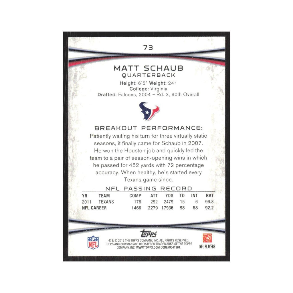 2012 Bowman Matt Schaub Texans #73