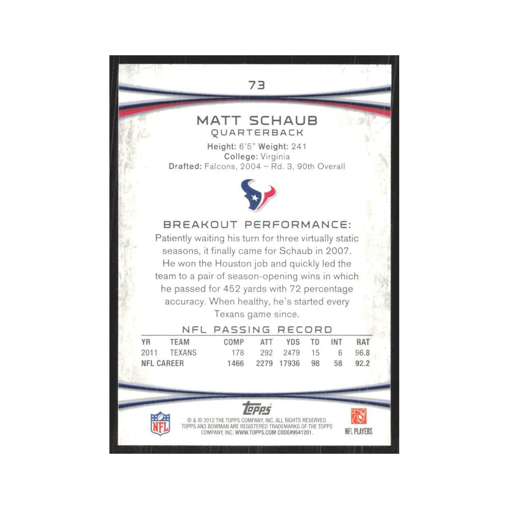 2012 Bowman Matt Schaub Texans #73