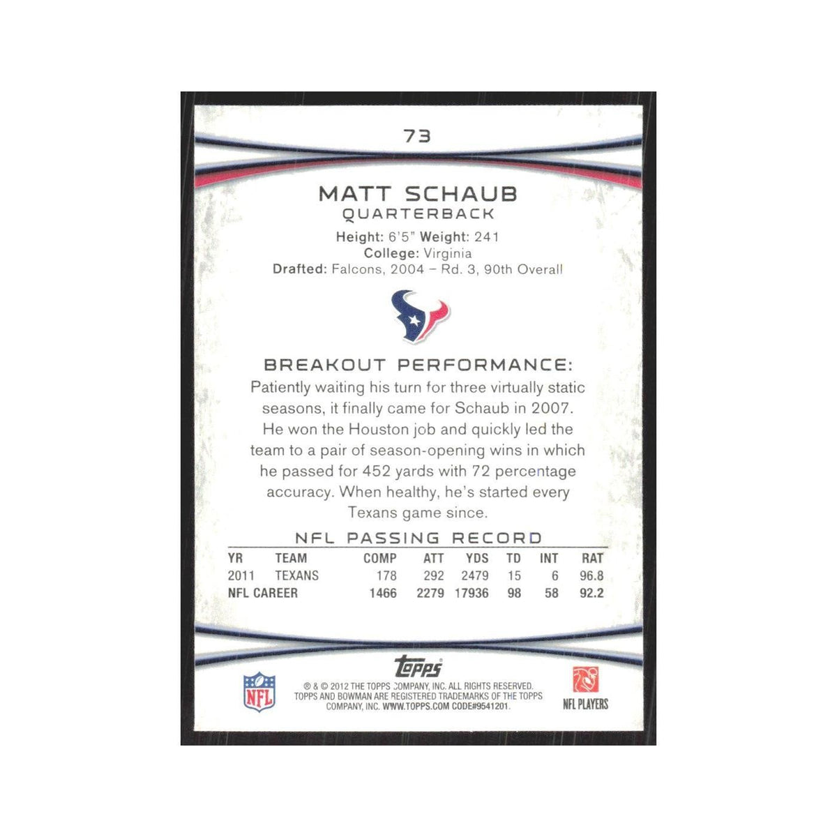 2012 Bowman Matt Schaub Texans #73
