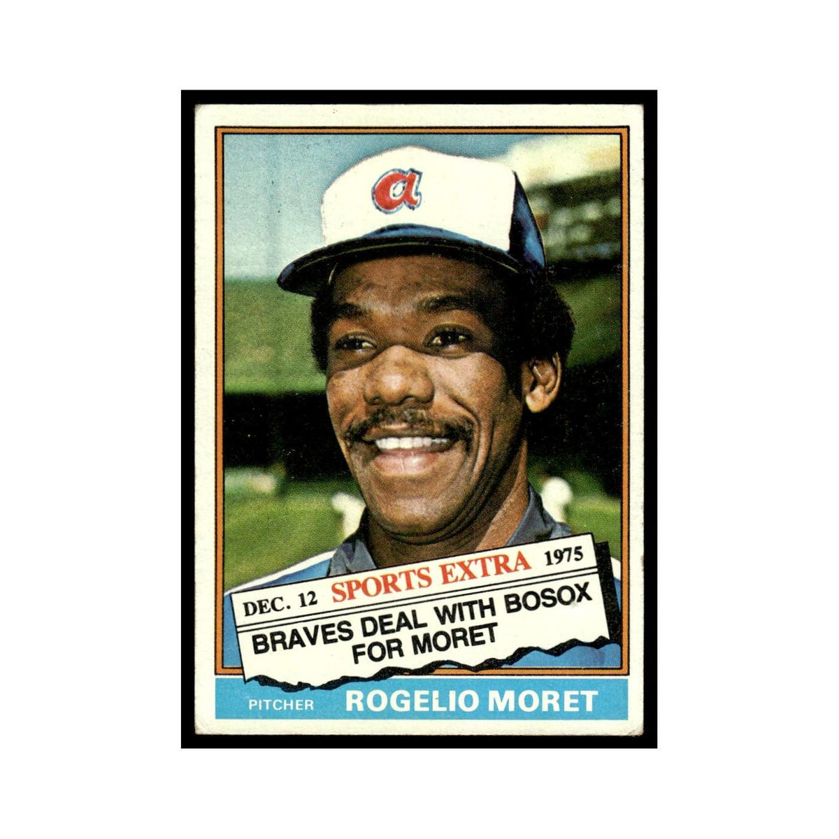 Rogelio Moret 1976 Topps Traded #632T Atlanta Braves Baseball Card EX