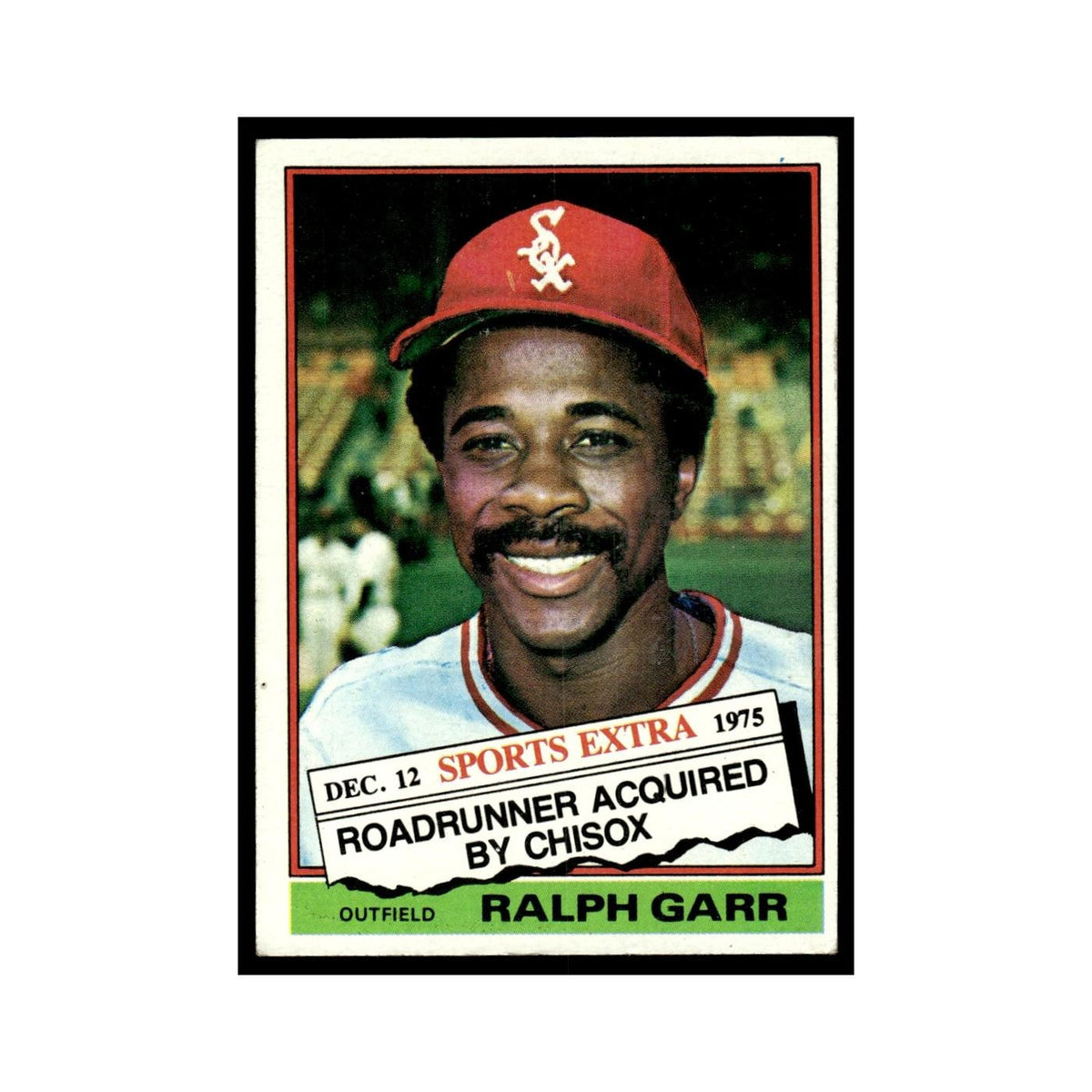 Ralph Garr 1976 Topps Traded #410T Chicago White Sox Baseball Card EX