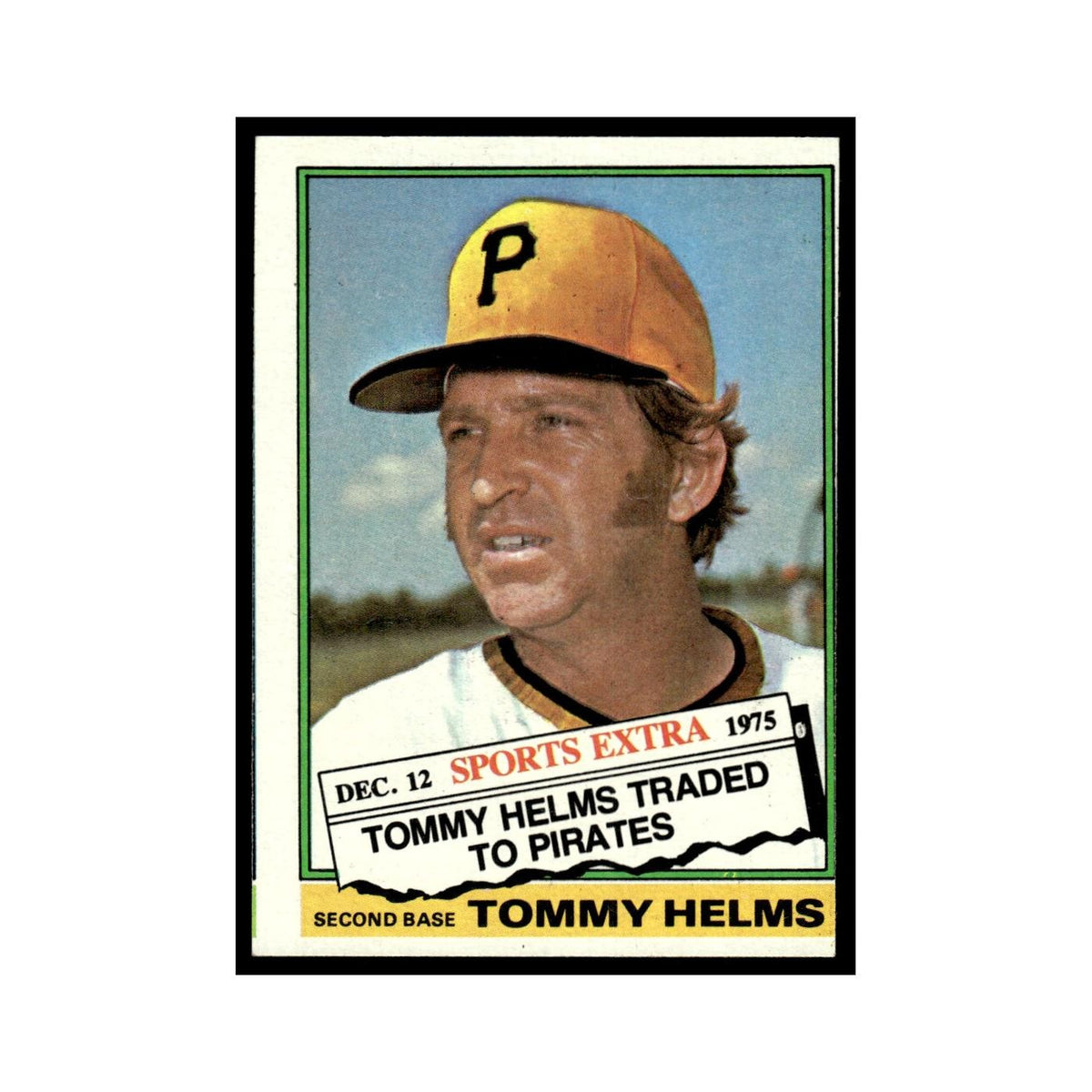 Tommy Helms 1976 Topps Traded #583T Pittsburgh Pirates Baseball Card EX