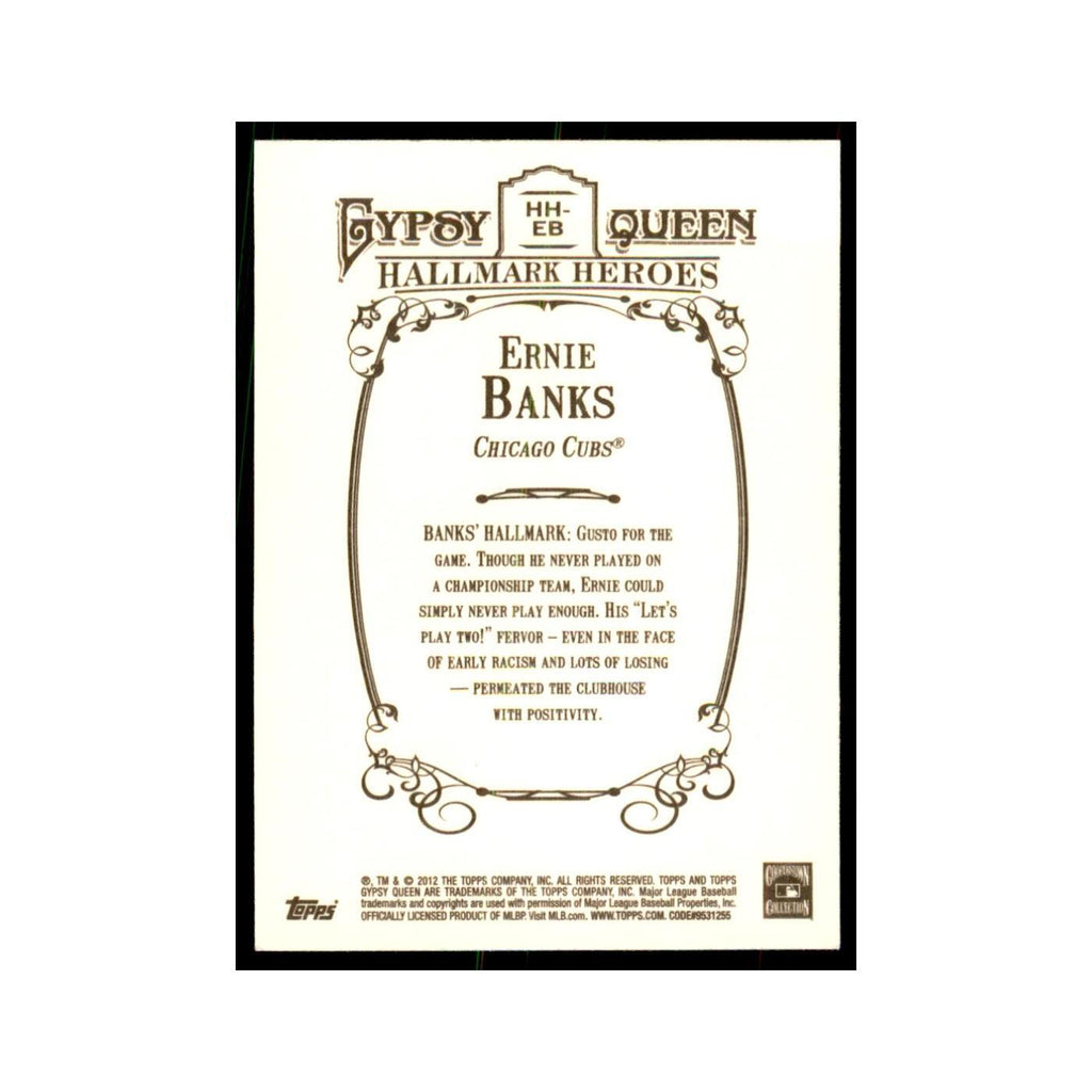 2012 Topps Gypsy Queen Ernie Banks Baseball Cards #HH-EB