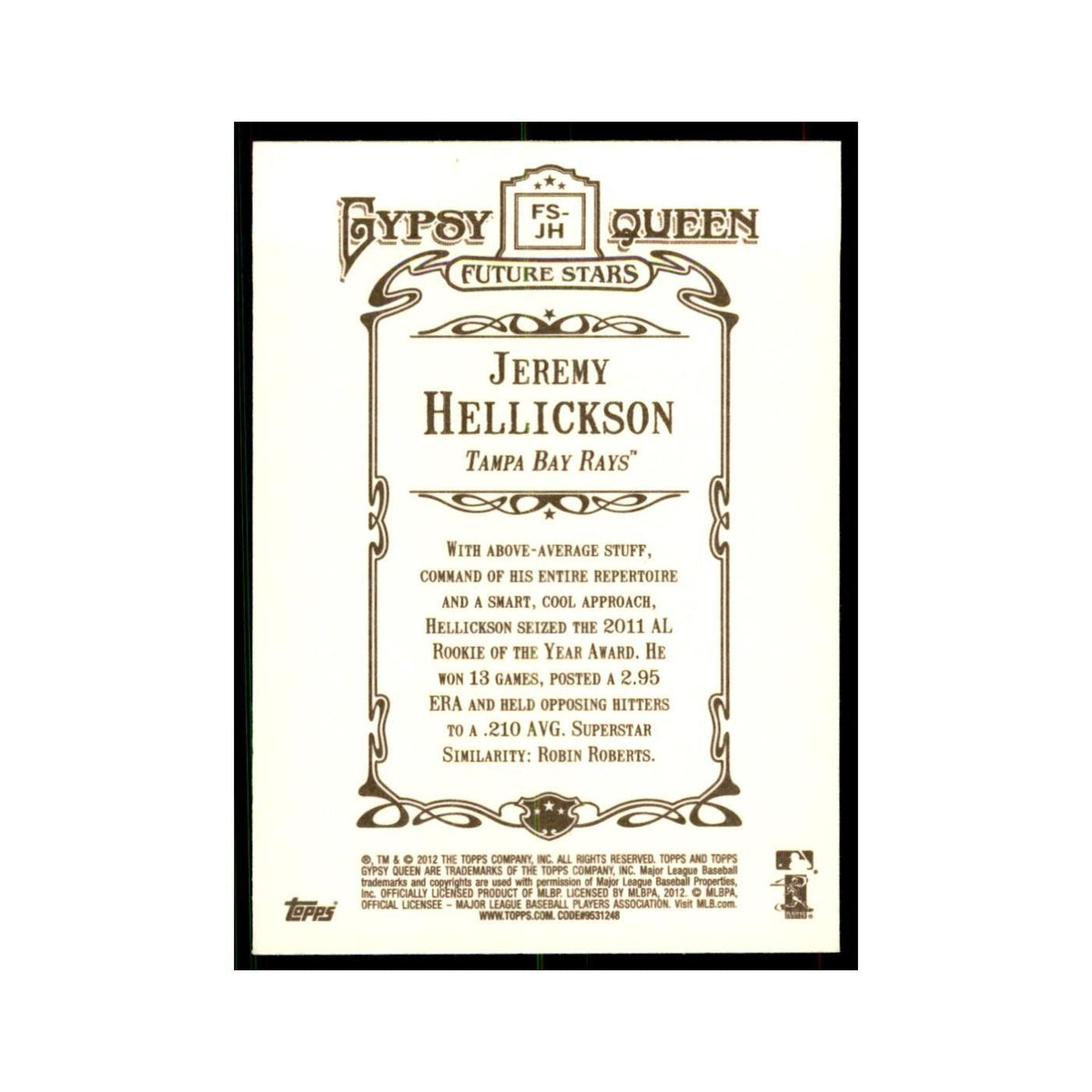 2012 Topps Gypsy Queen Jeremy Hellickson Baseball Cards #FS-JH