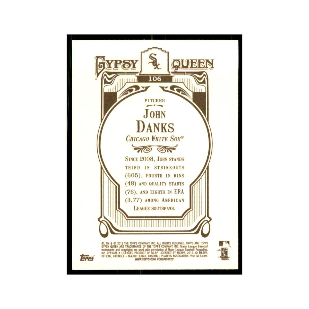 2012 Topps Gypsy Queen John Danks Baseball Cards #106