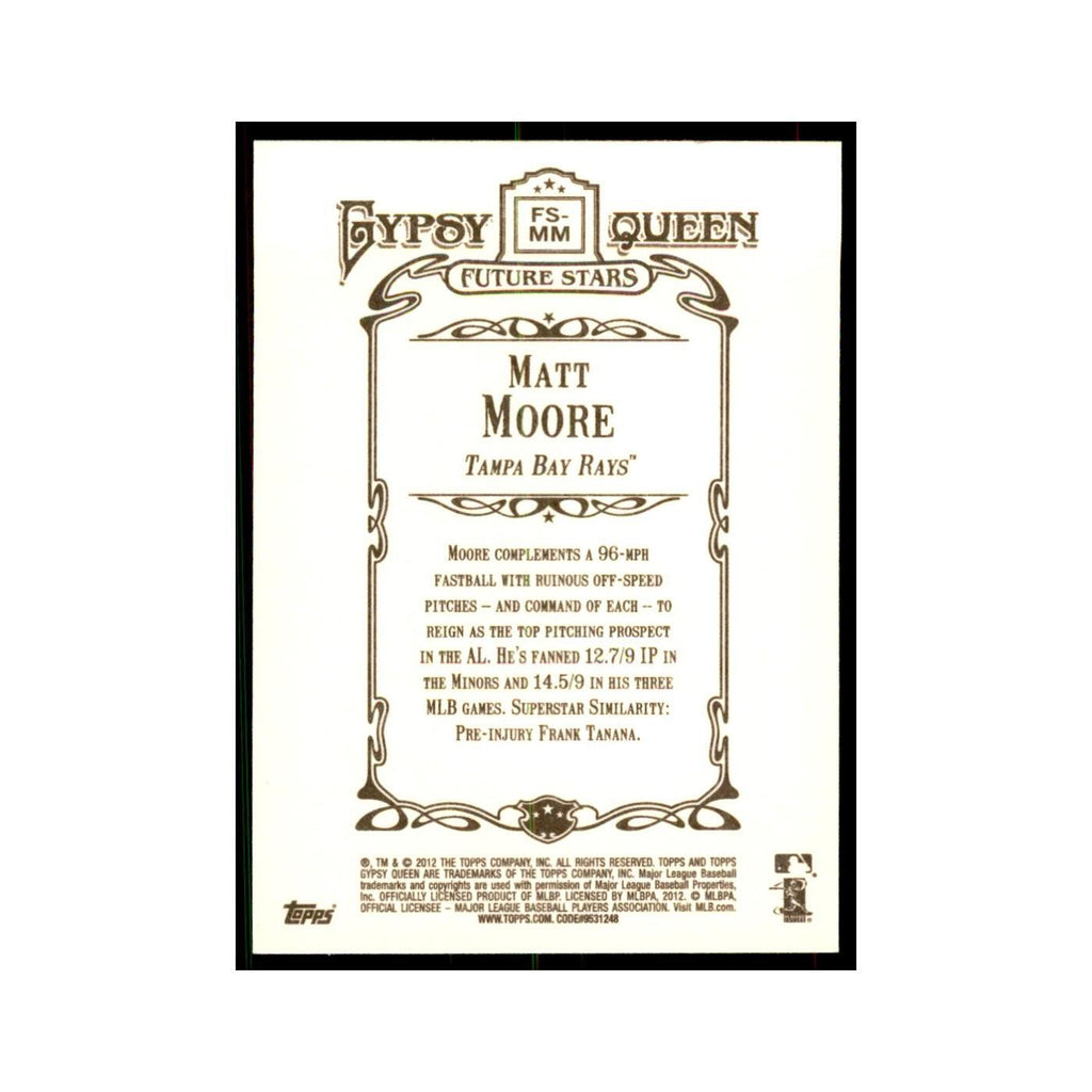 2012 Topps Gypsy Queen Matt Moore Baseball Cards #FS-MM