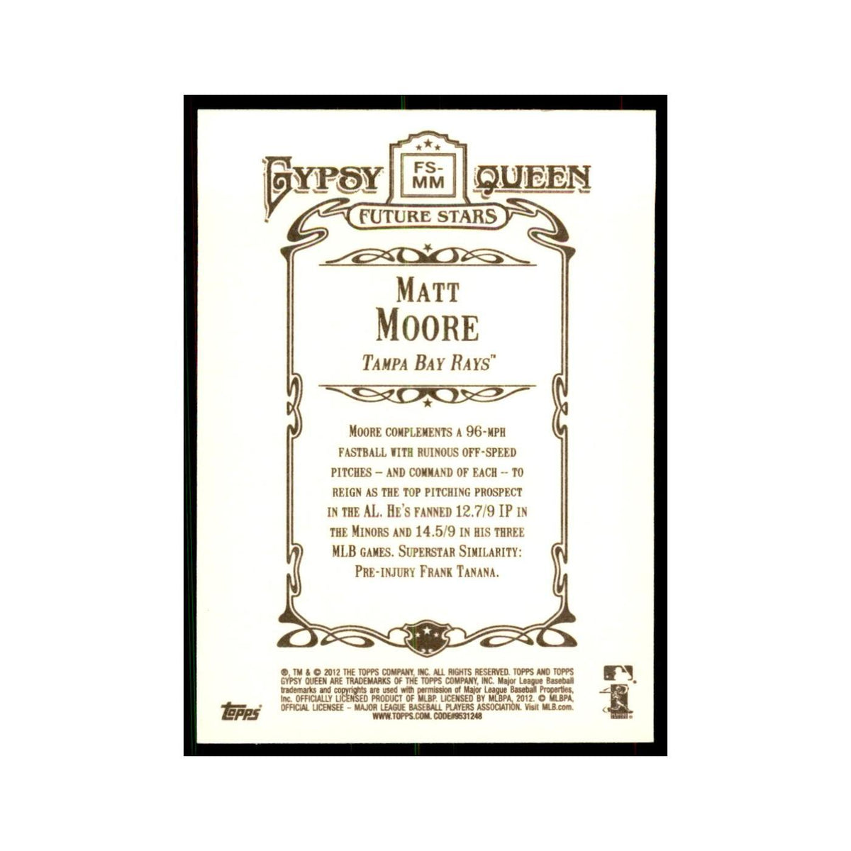 2012 Topps Gypsy Queen Matt Moore Baseball Cards #FS-MM