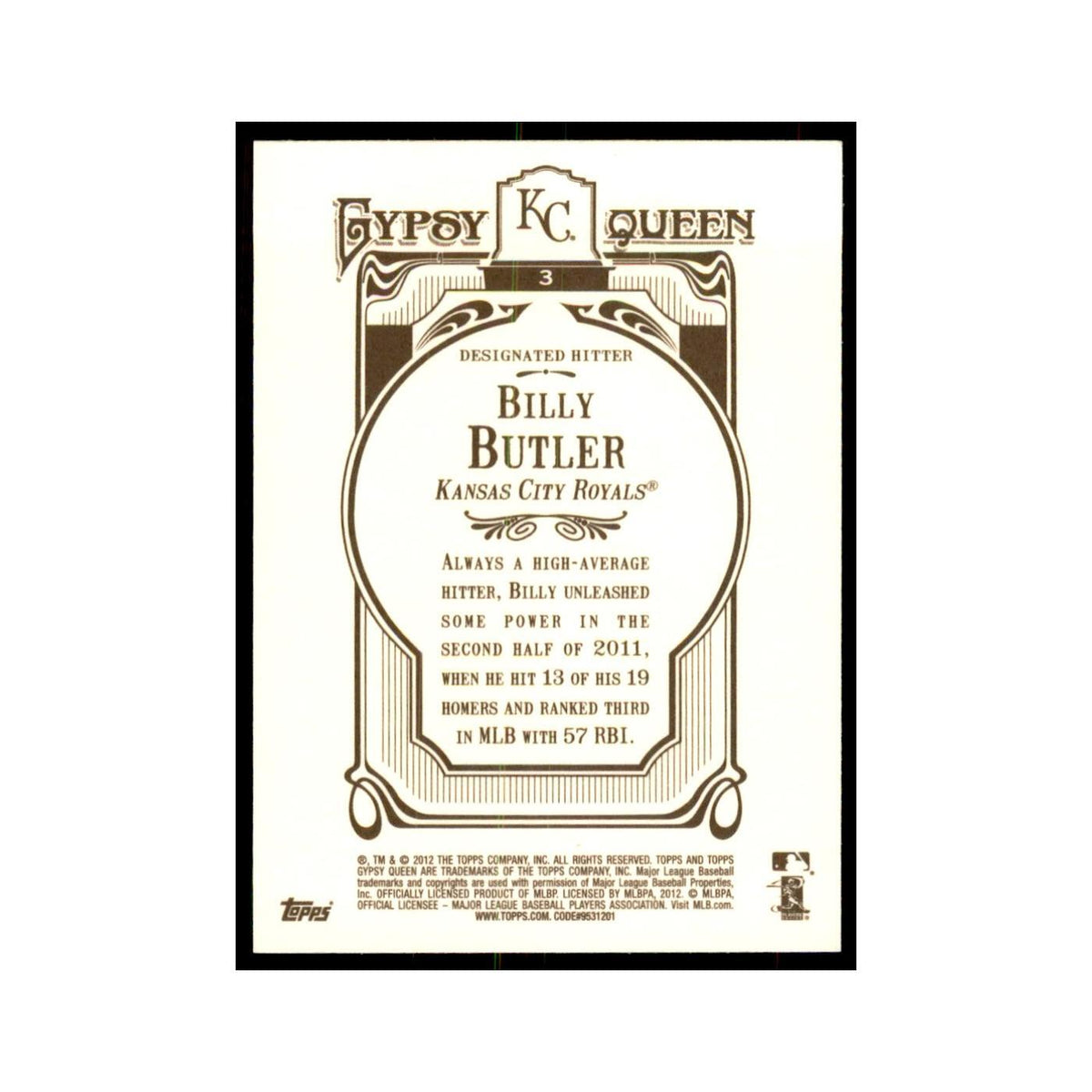 2012 Topps Gypsy Queen Billy Butler Baseball Cards #3