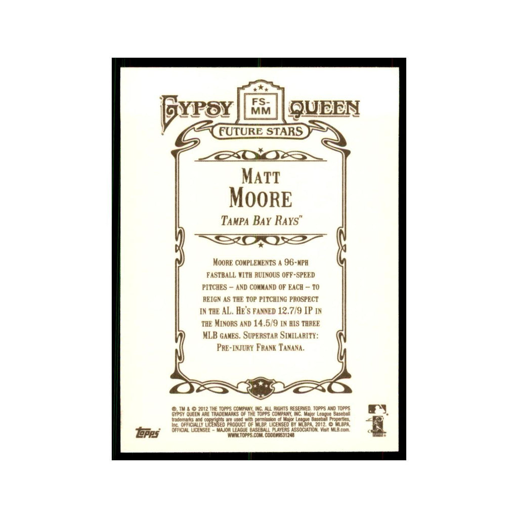 2012 Topps Gypsy Queen Matt Moore Baseball Cards #FS-MM
