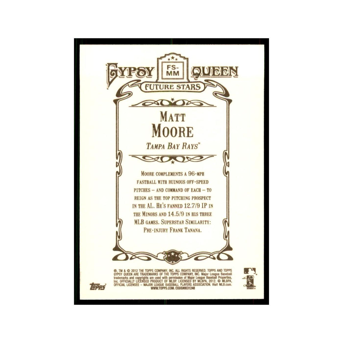 2012 Topps Gypsy Queen Matt Moore Baseball Cards #FS-MM