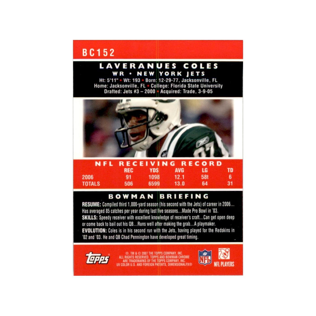 2007 Bowman Chrome Laveranues Coles Football Cards #BC152