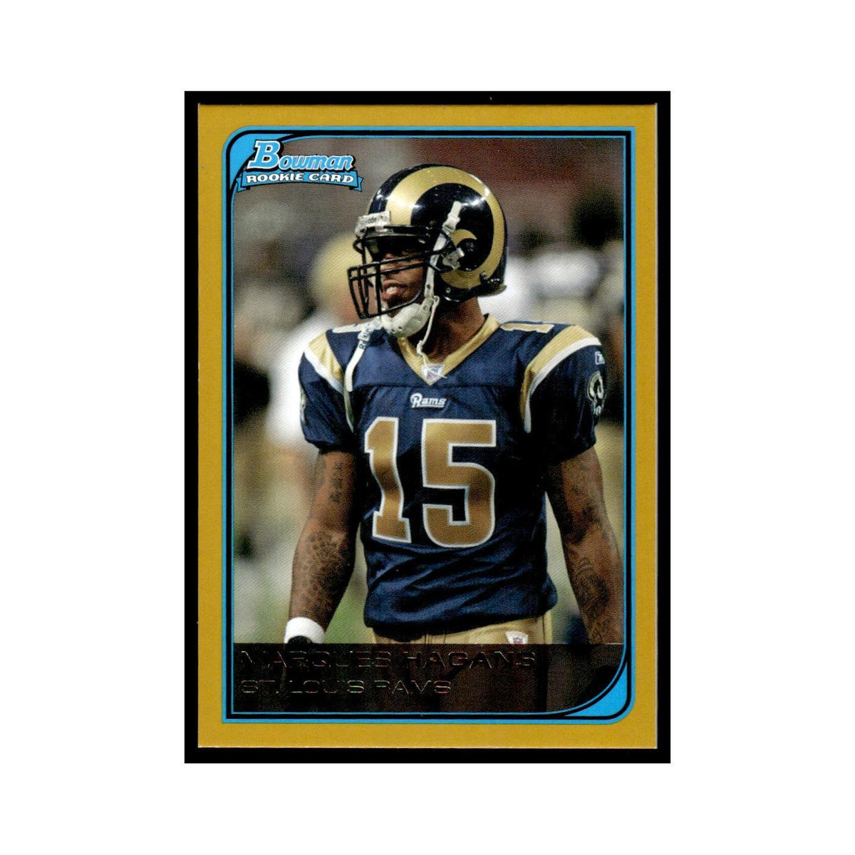 2006 Bowman Gold Marques Hagans RC St. Louis Rams #211