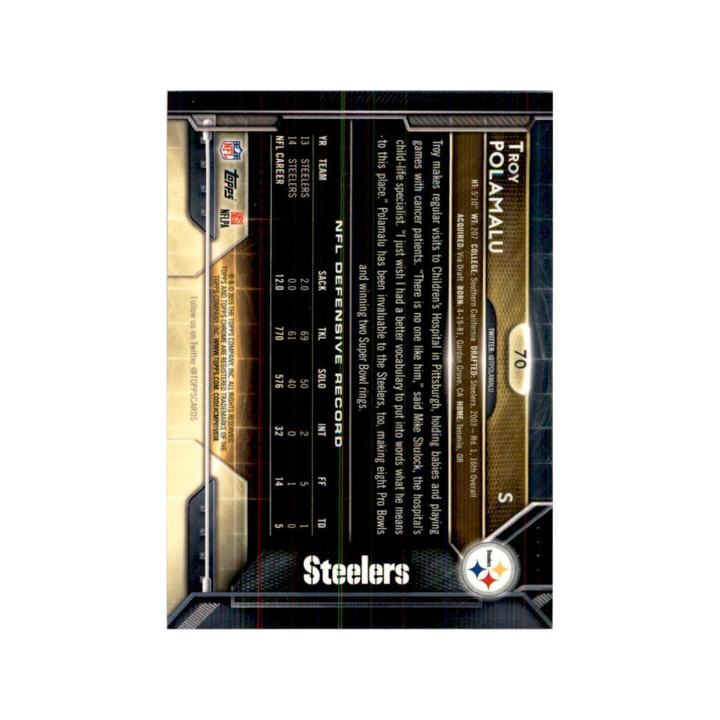 2015 Topps Chrome Troy Polamalu Steelers #70