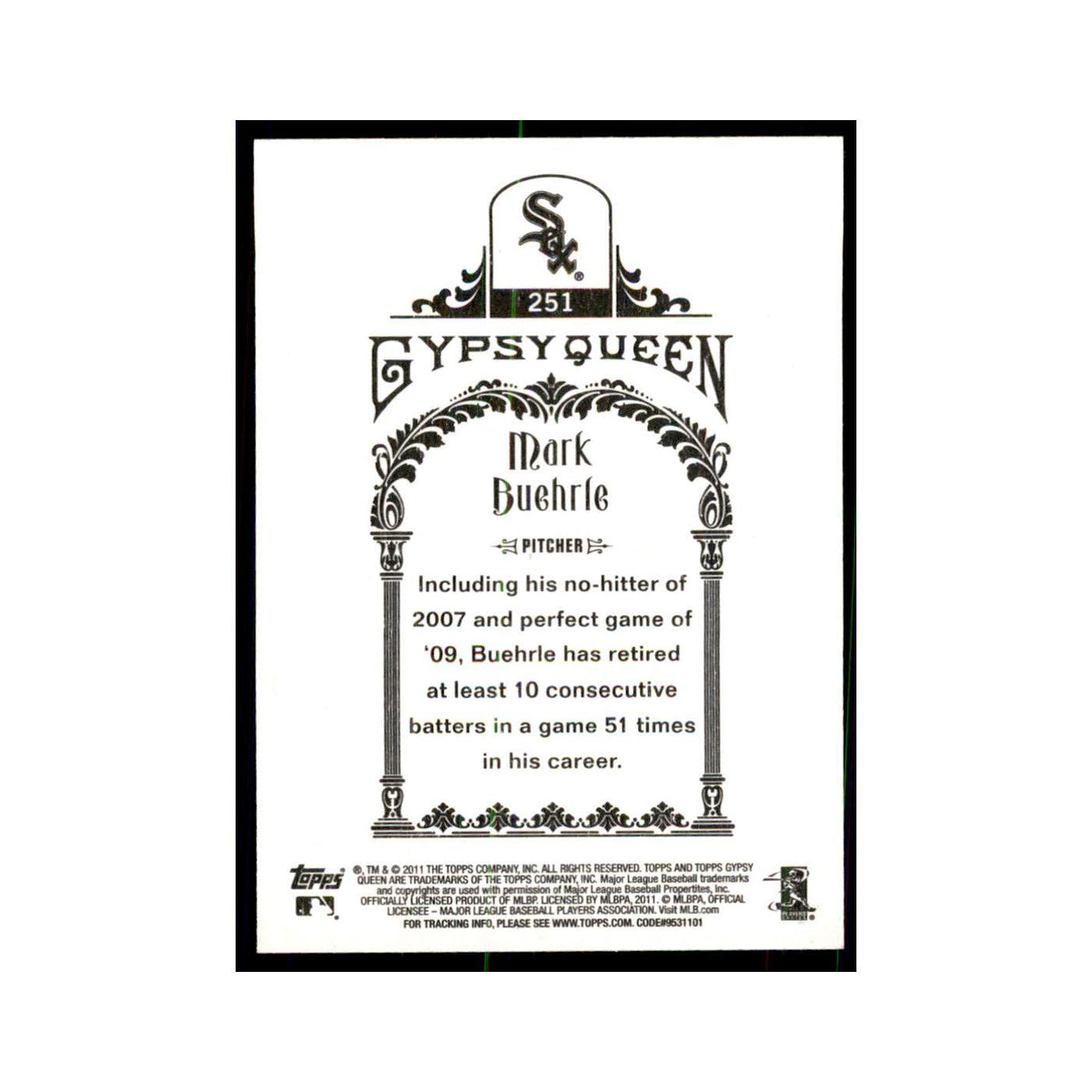 2011 Topps Gypsy Queen Mark Buehrle White Sox #251
